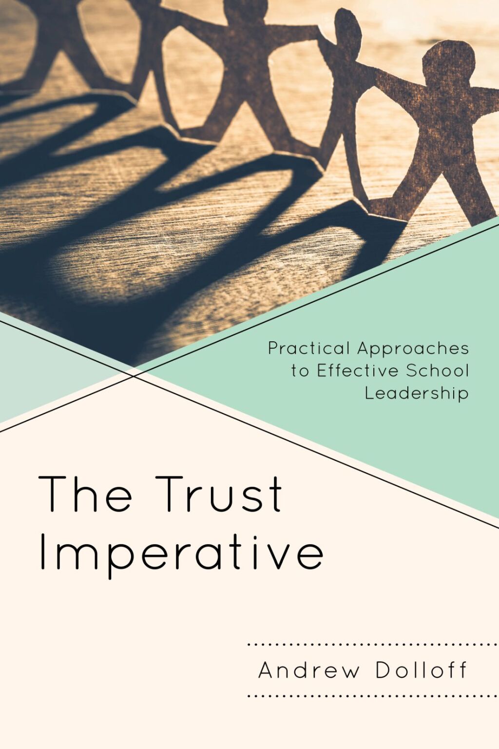 The Trust Imperative Practical Approaches to Effective School Leadership - (PDF/EPUB Version)