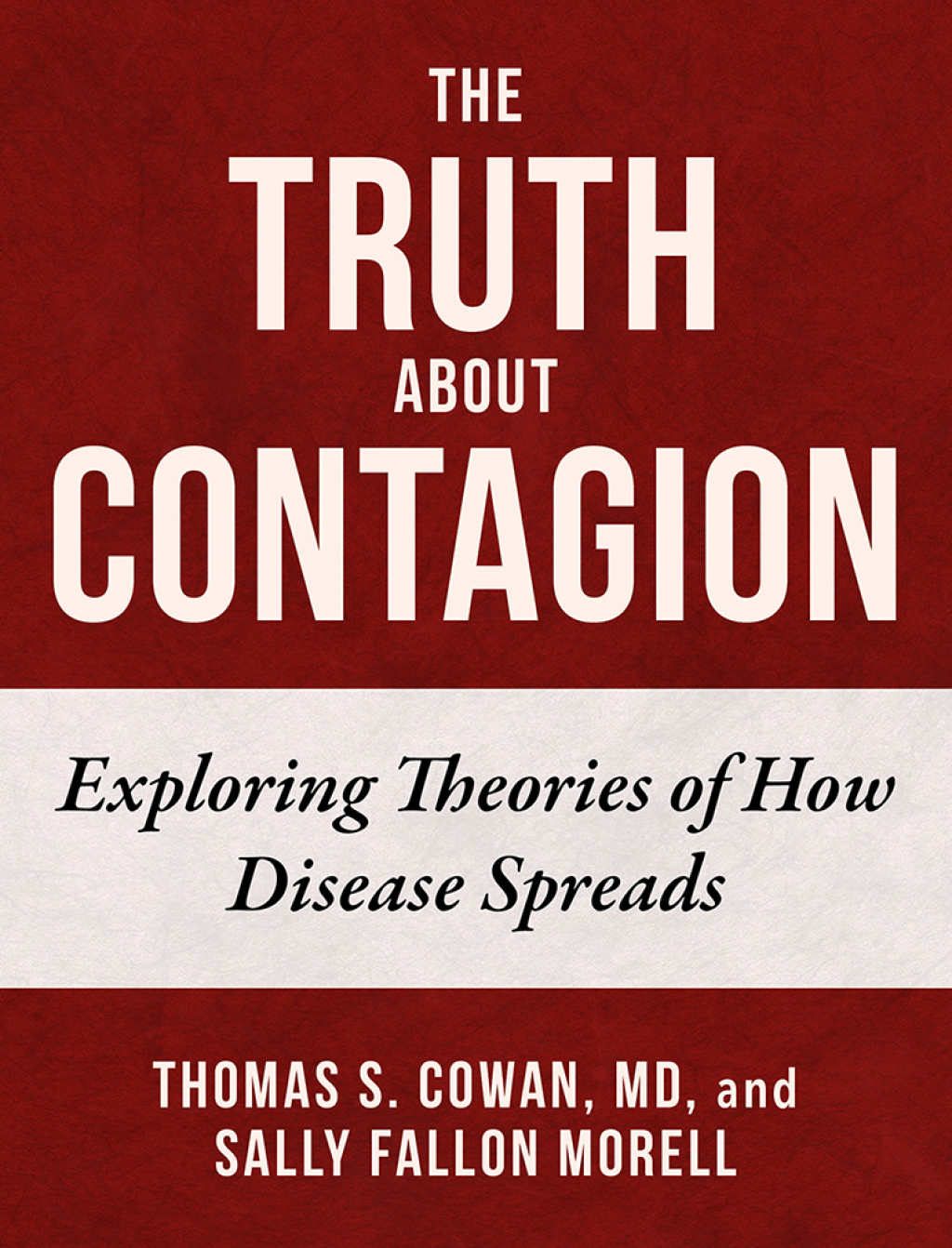 The Truth About Contagion Exploring Theories of How Disease Spreads - (PDF/EPUB Version)