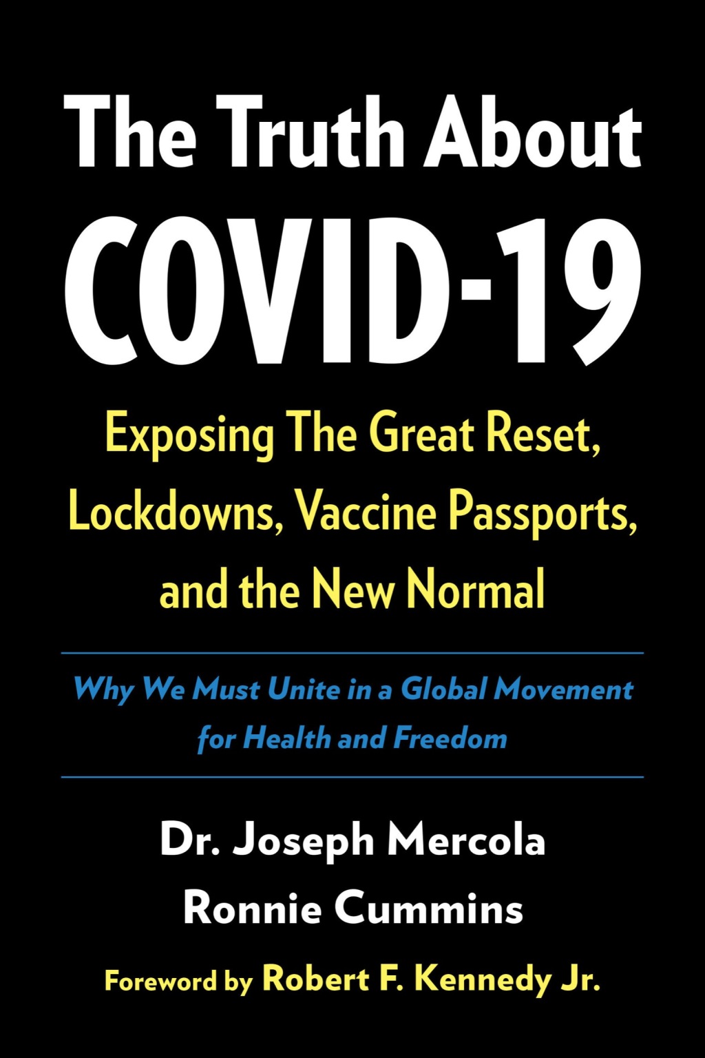 The Truth About COVID-19 Exposing The Great Reset, Lockdowns, Vaccine Passports, and the New Normal - (PDF/EPUB Version)