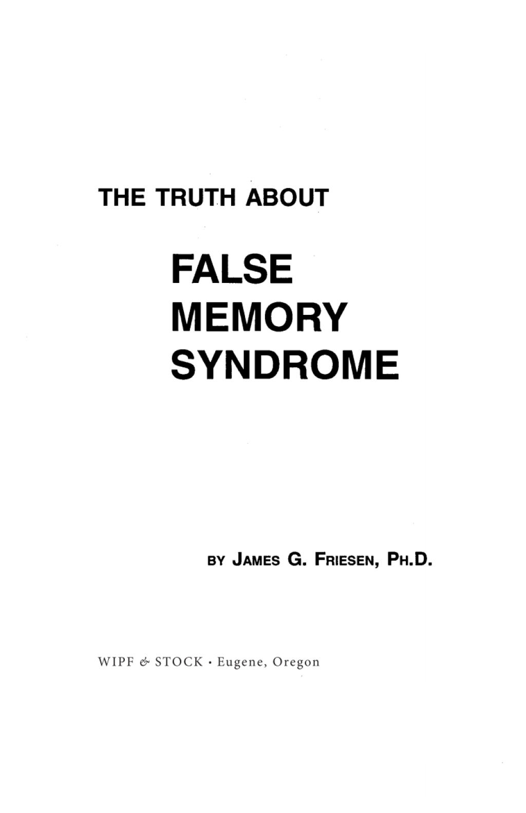The Truth about False Memory Syndrome - (PDF/EPUB Version)