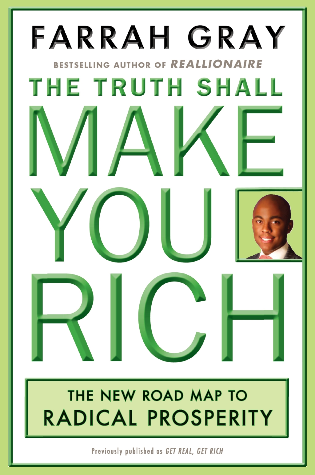 The Truth Shall Make You Rich The New Road Map to Radical Prosperity - (PDF/EPUB Version)