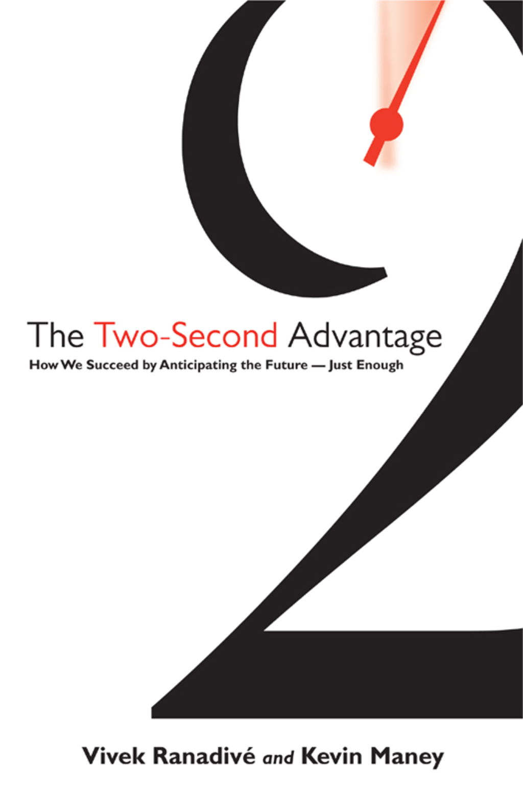 The Two-Second Advantage How We Succeed by Anticipating the Future--Just Enough - (PDF/EPUB Version)