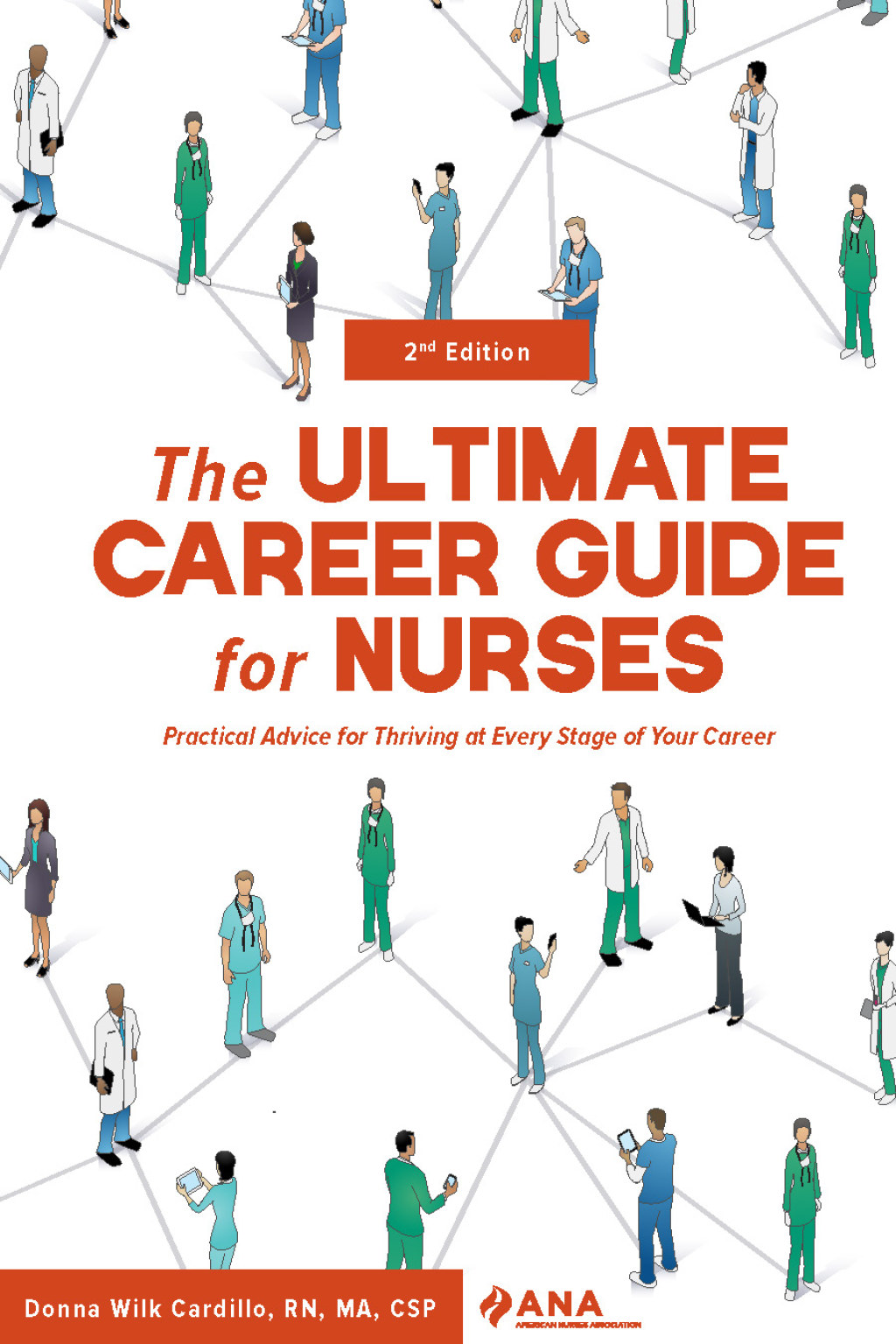 The ULTIMATE Career Guide for Nurses Practical Advice for Thriving at Every Stage of Your Career 2nd Edition - (PDF/EPUB Version)