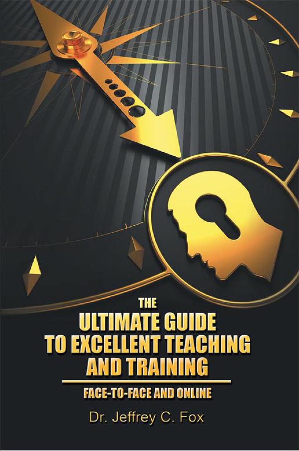 The Ultimate Guide to Excellent Teaching and Training Face-To-Face and Online - (PDF/EPUB Version)
