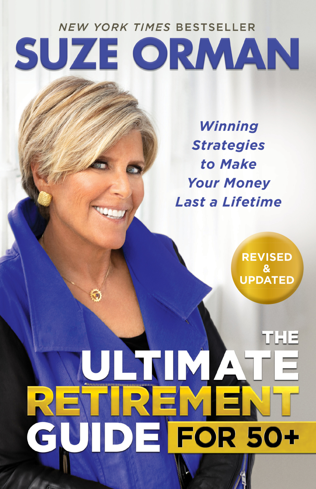 The Ultimate Retirement Guide for 50+ Winning Strategies to Make Your Money Last a Lifetime (Revised & Updated for 2023) - (PDF/EPUB Version)