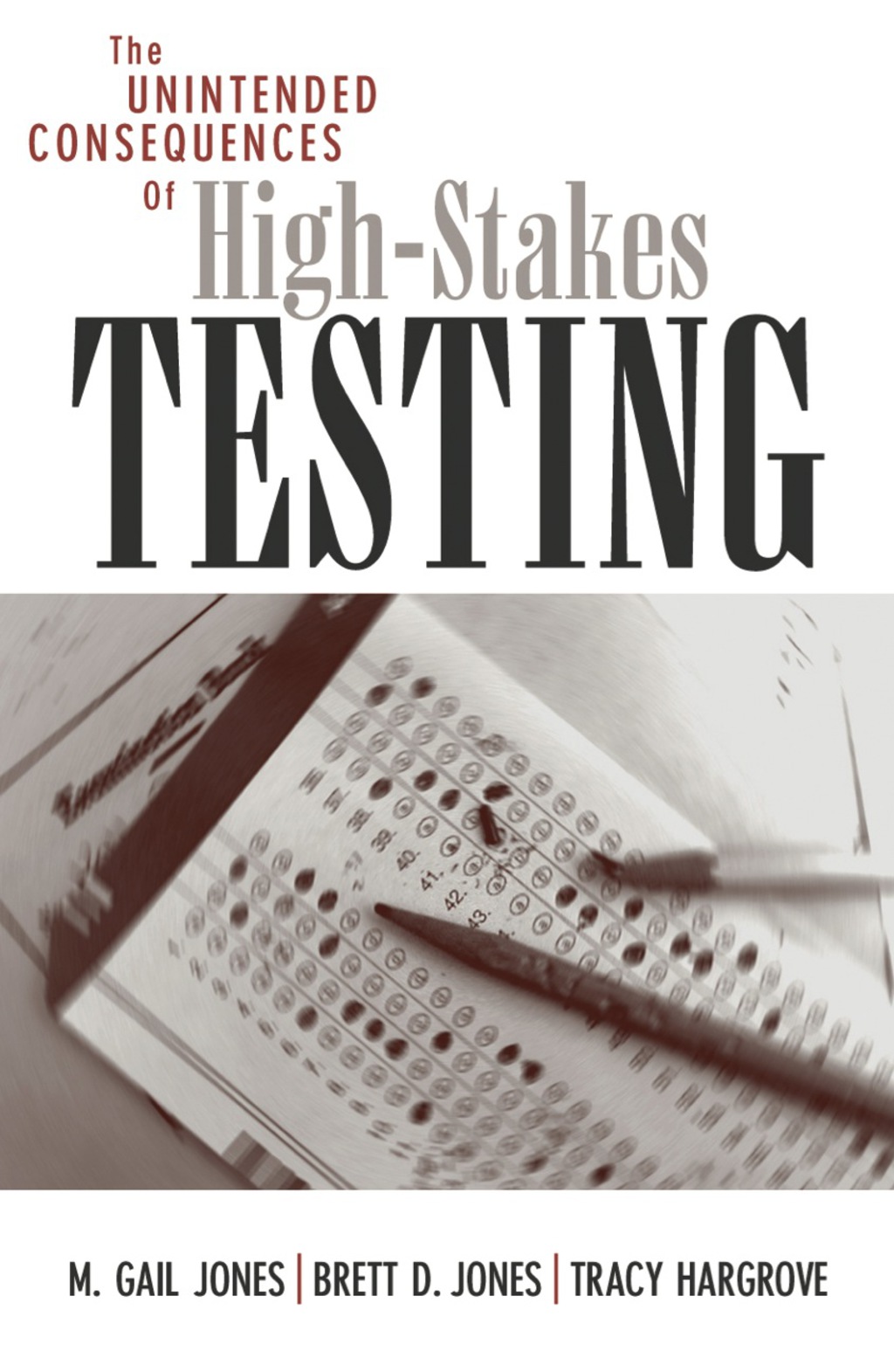 The Unintended Consequences of High-Stakes Testing - (PDF/EPUB Version)