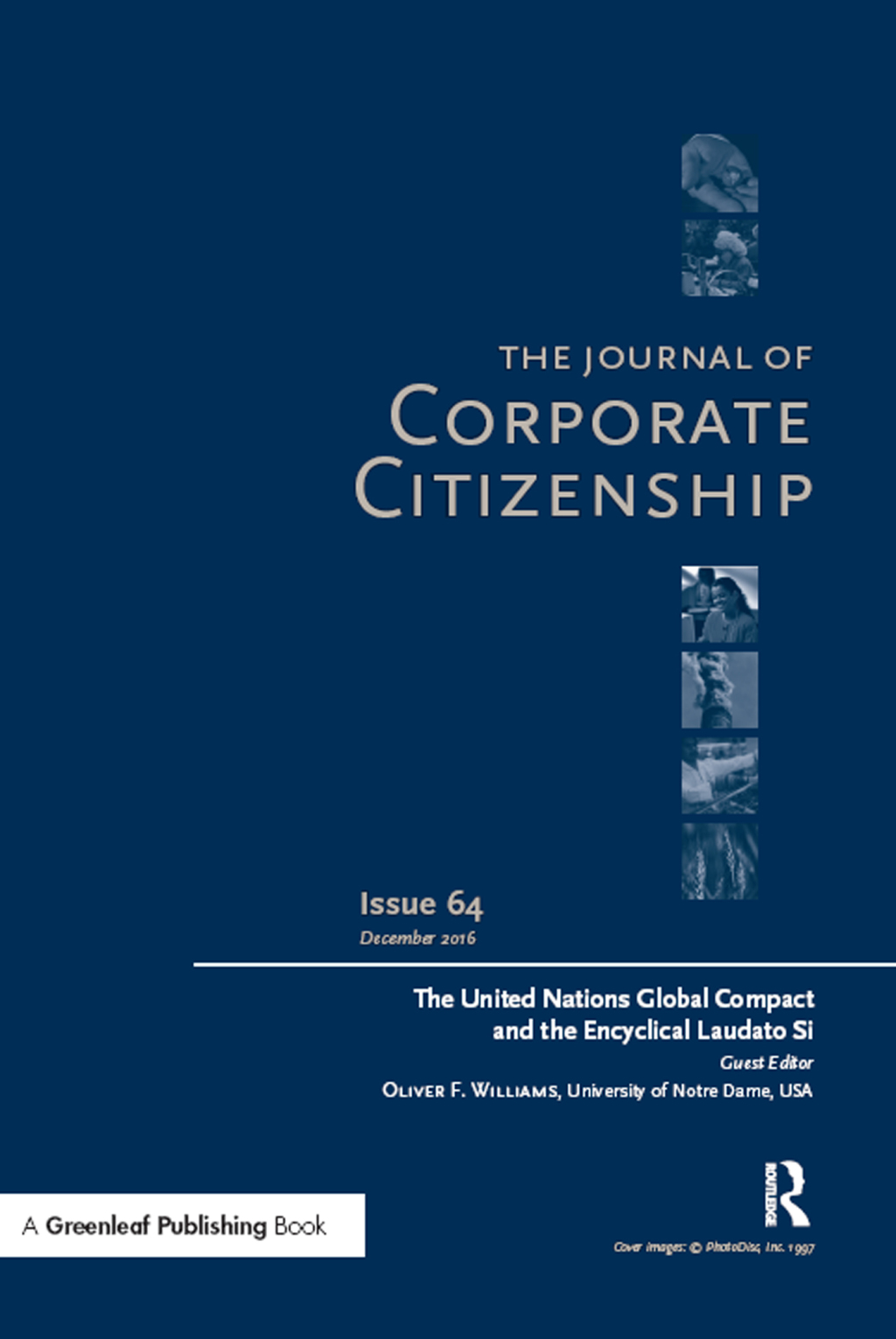The United Nations Global Compact and the Encyclical Laudato Si A special theme issue of The Journal of Corporate Citizenship (Issue 64) 1st Edition - (PDF/EPUB Version)
