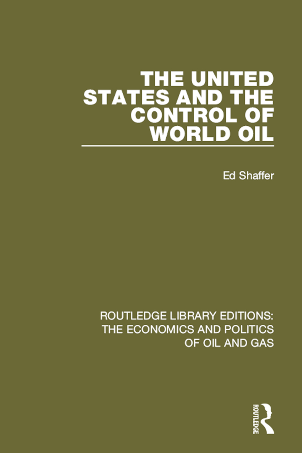 The United States and the Control of World Oil 1st Edition - (PDF/EPUB Version)