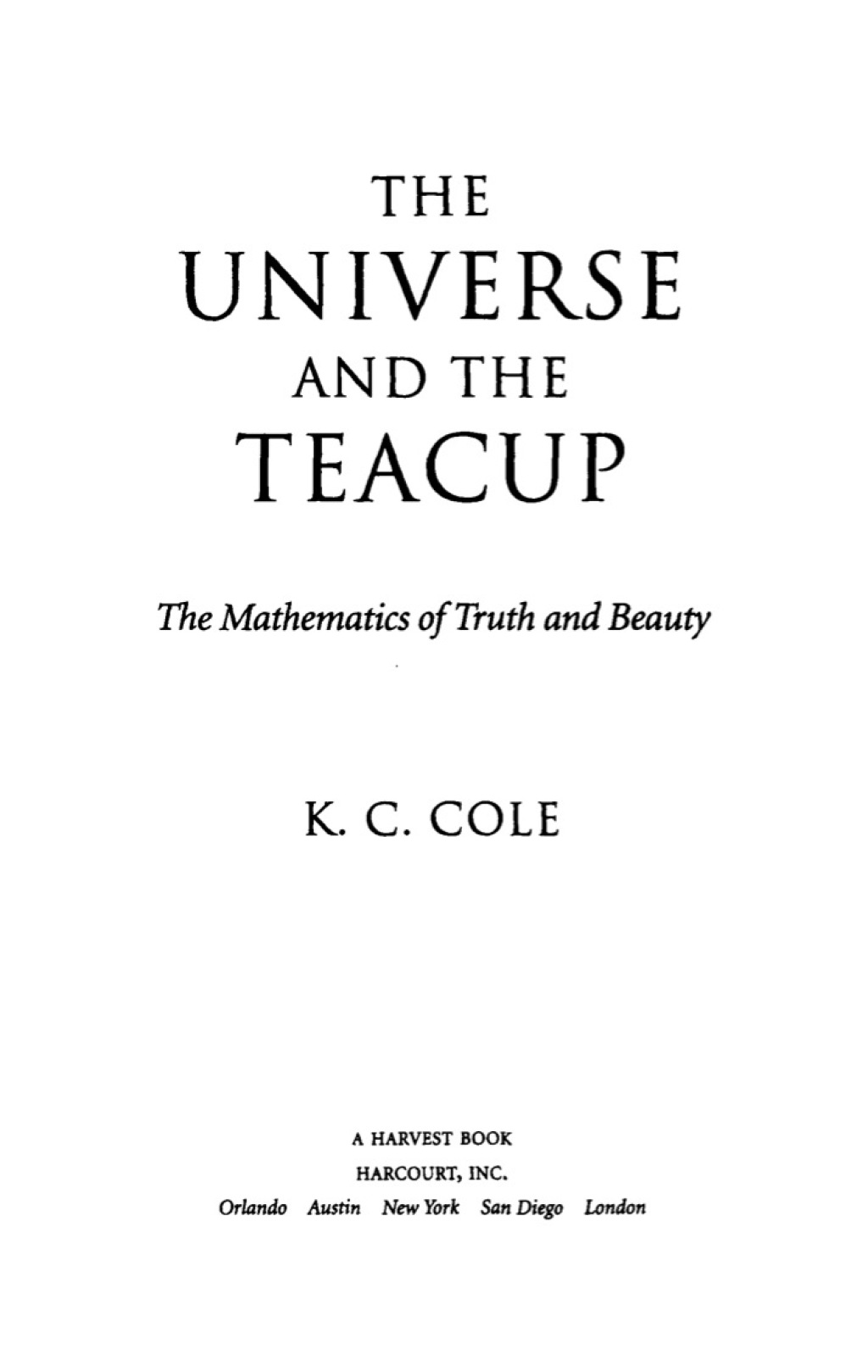 The Universe and the Teacup The Mathematics of Truth and Beauty - (PDF/EPUB Version)