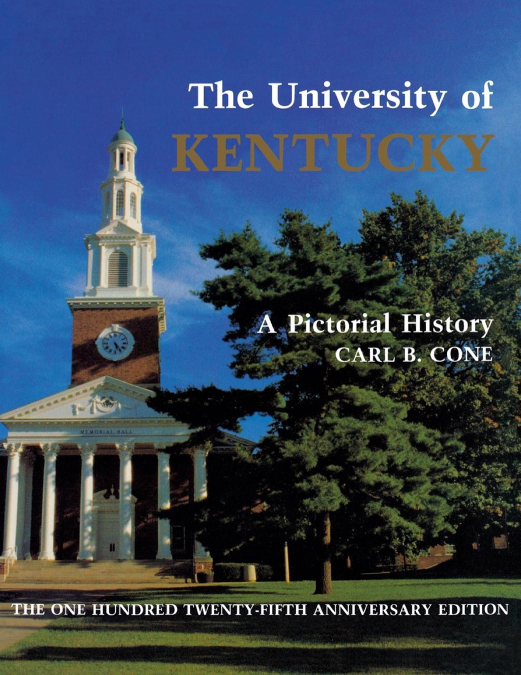 The University of Kentucky A Pictorial History - (PDF/EPUB Version)