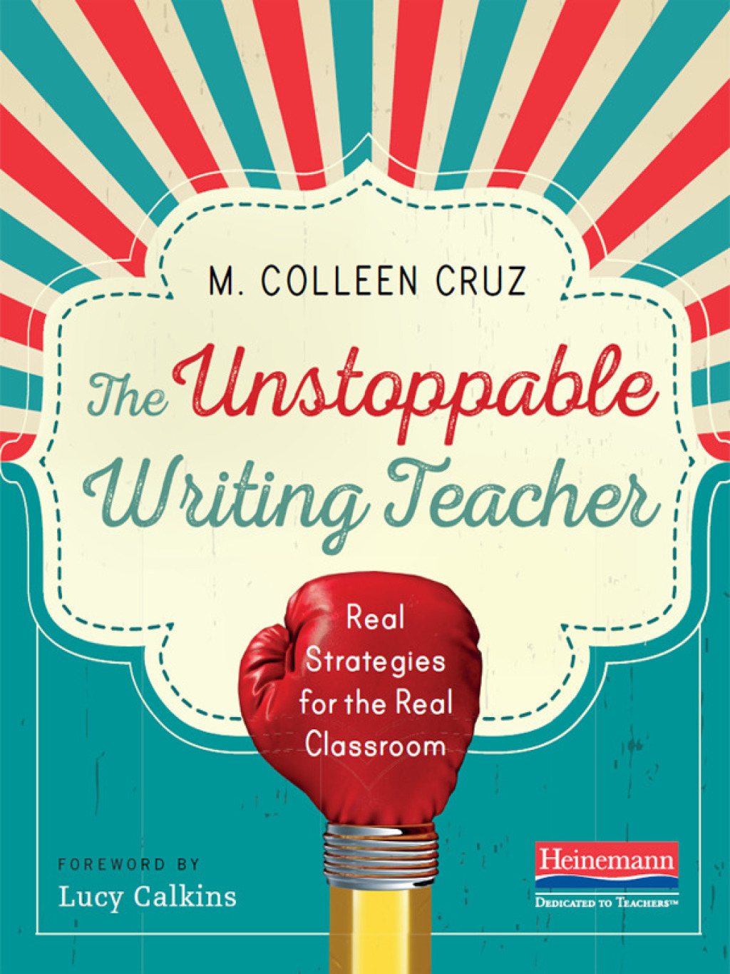 The Unstoppable Writing Teacher Real Strategies for the Real Classroom 1st Edition - (PDF/EPUB Version)