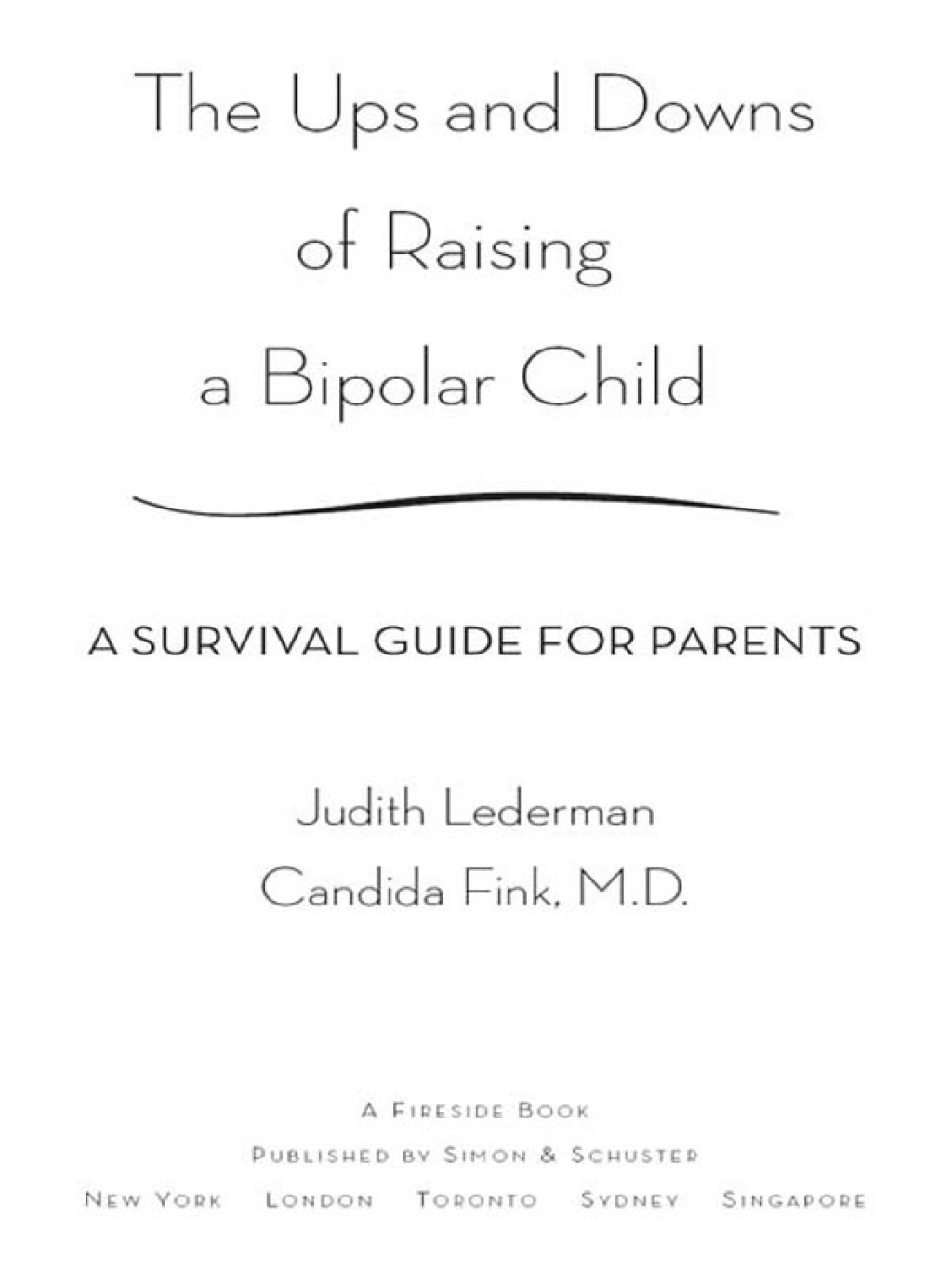 The Ups and Downs of Raising a Bipolar Child A Survival Guide for Parents - (PDF/EPUB Version)
