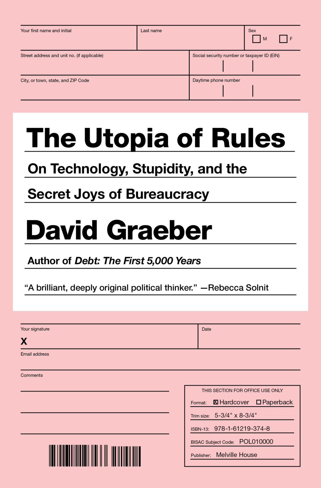 The Utopia of Rules On Technology, Stupidity, and the Secret Joys of Bureaucracy - (PDF/EPUB Version)