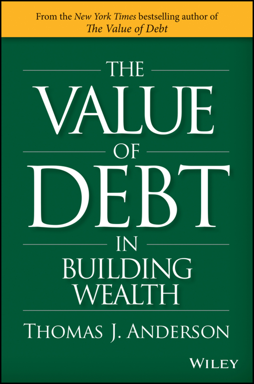 The Value of Debt in Building Wealth 1st Edition - (PDF/EPUB Version)