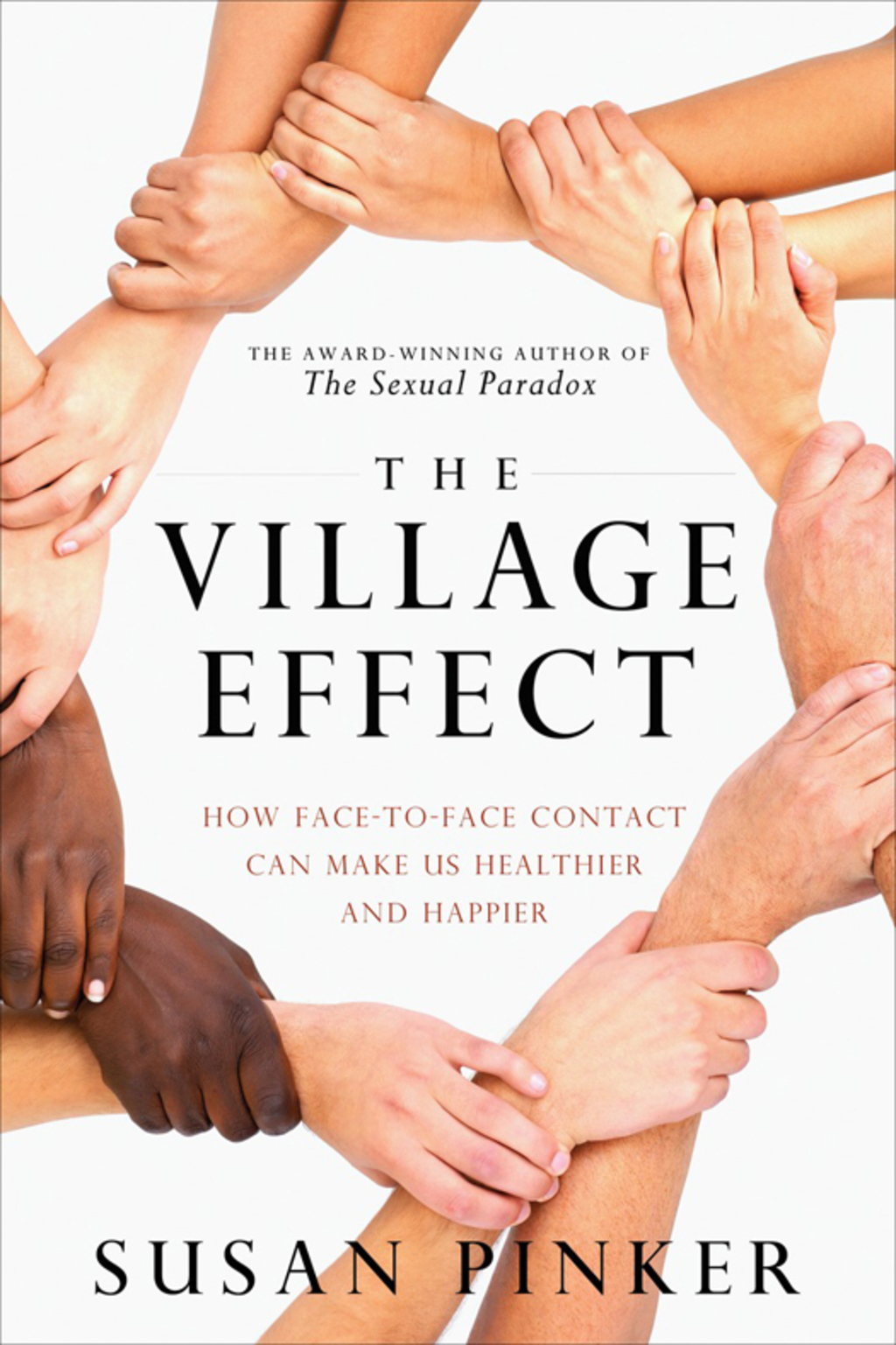 The Village Effect How Face-to-Face Contact Can Make Us Healthier and Happier - (PDF/EPUB Version)