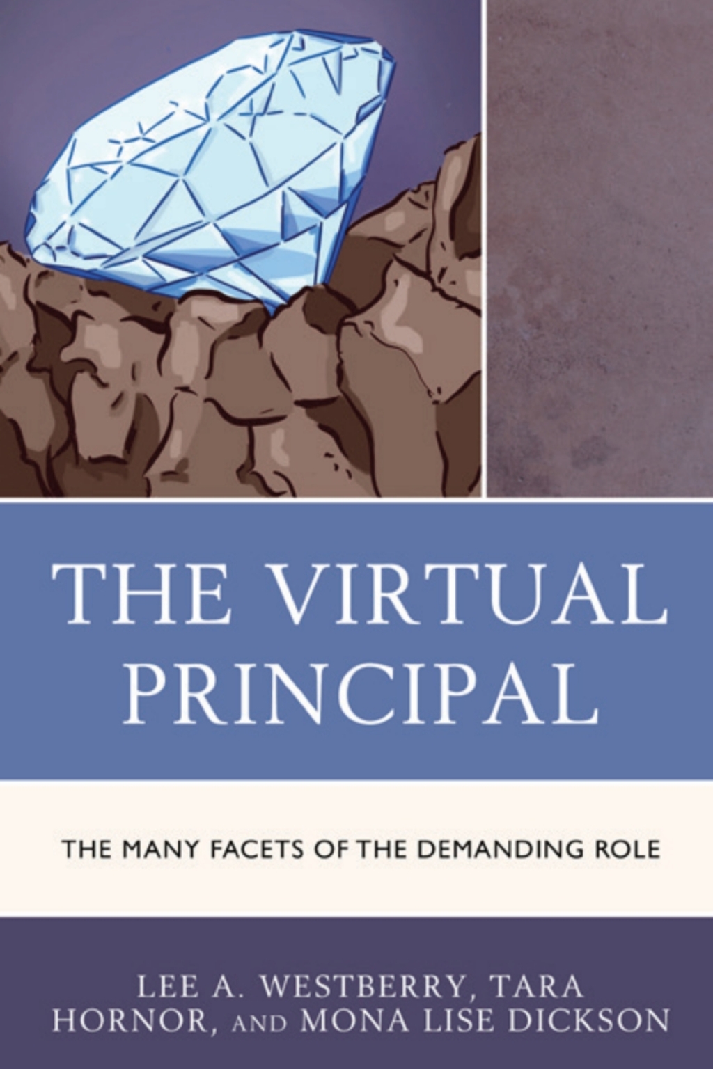 The Virtual Principal The Many Facets of the Demanding Role - (PDF/EPUB Version)