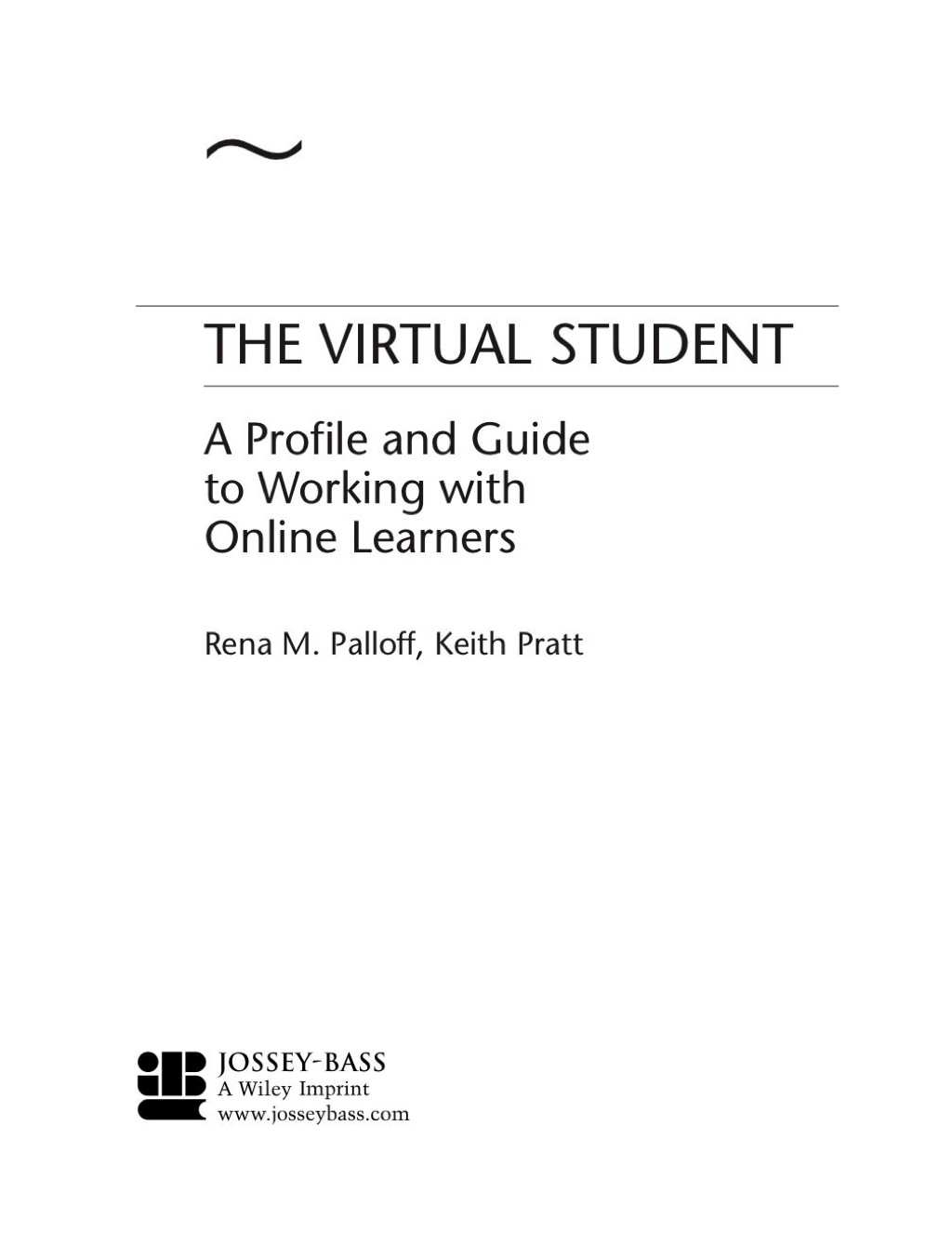 The Virtual Student: A Profile and Guide to Working with Online Learners 1st Edition - (PDF/EPUB Version)