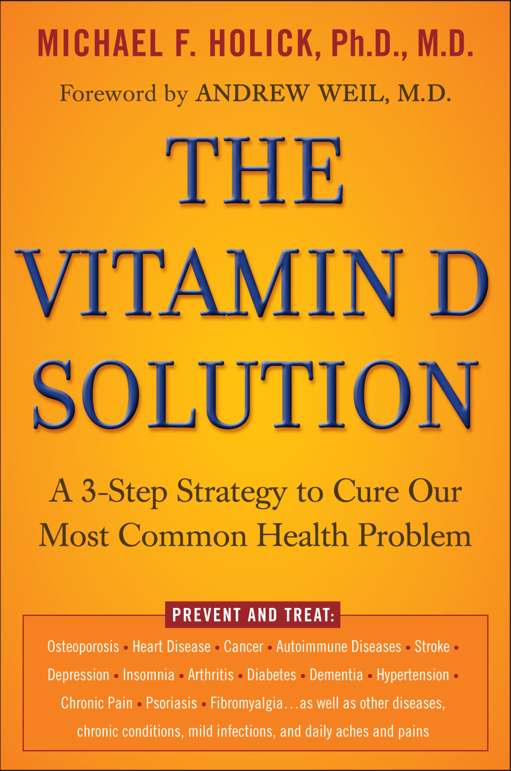 The Vitamin D Solution A 3-Step Strategy to Cure Our Most Common Health Problems - (PDF/EPUB Version)