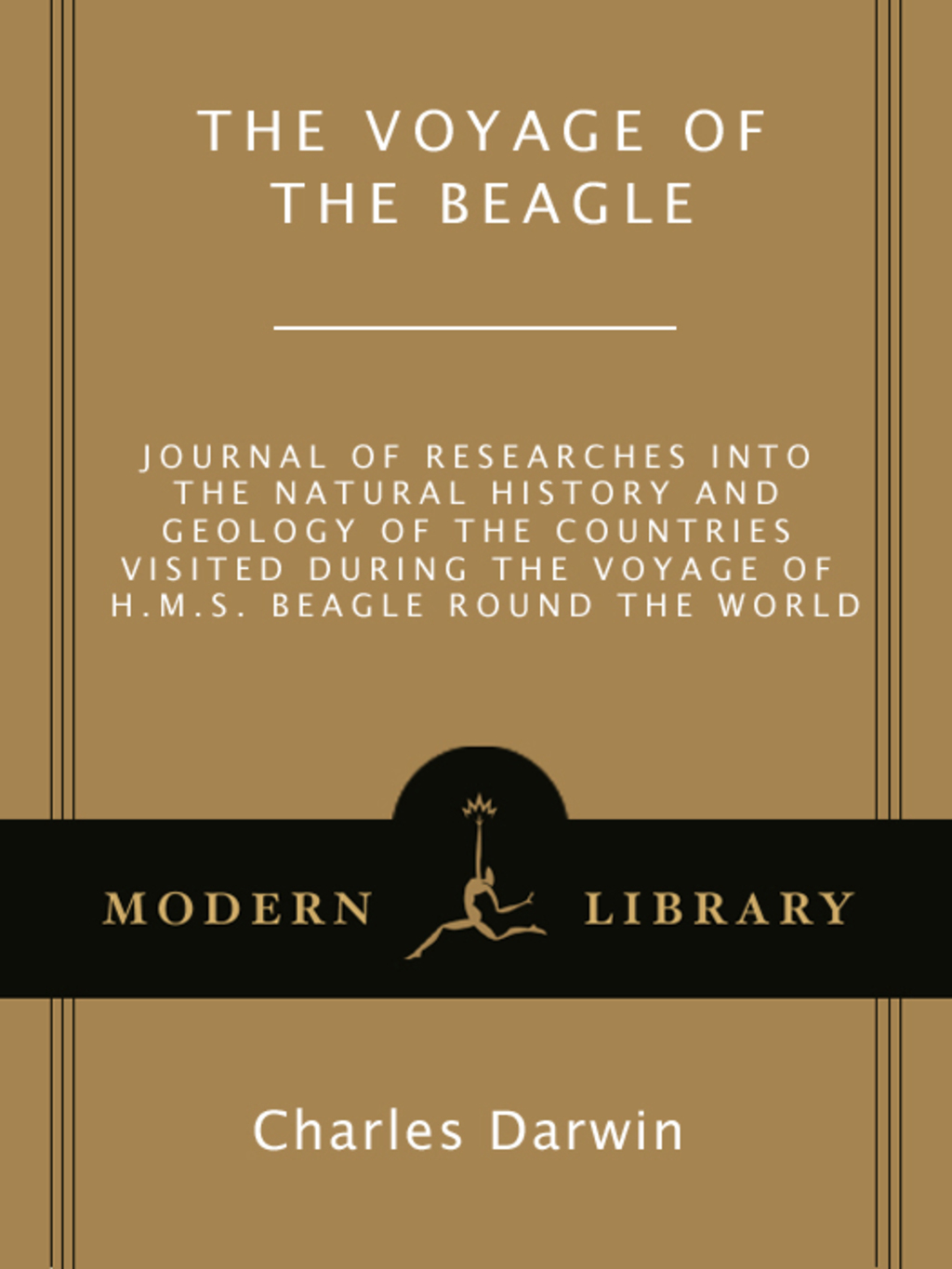 The Voyage of the Beagle Journal of Researches into the Natural History and Geology of the Countries Visited During the Voyage of H.M.S. Beagle Round the World - (PDF/EPUB Version)