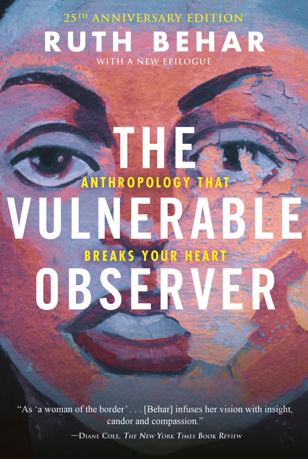 The Vulnerable Observer Anthropology That Breaks Your Heart - (PDF/EPUB Version)