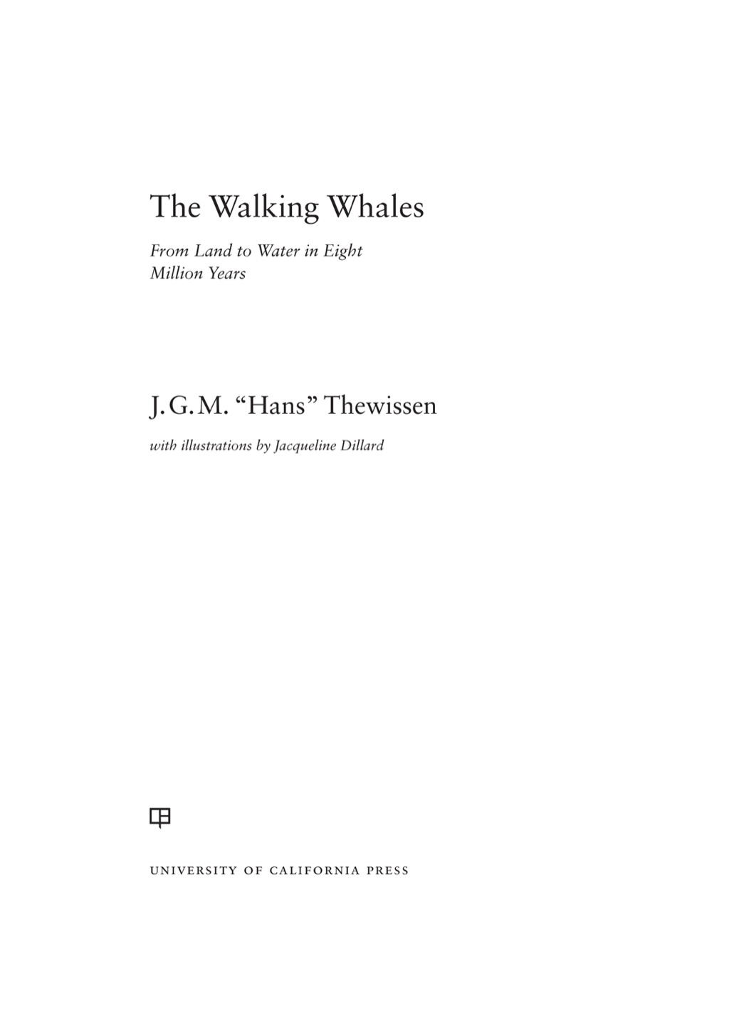 The Walking Whales From Land to Water in Eight Million Years 1st Edition - (PDF/EPUB Version)