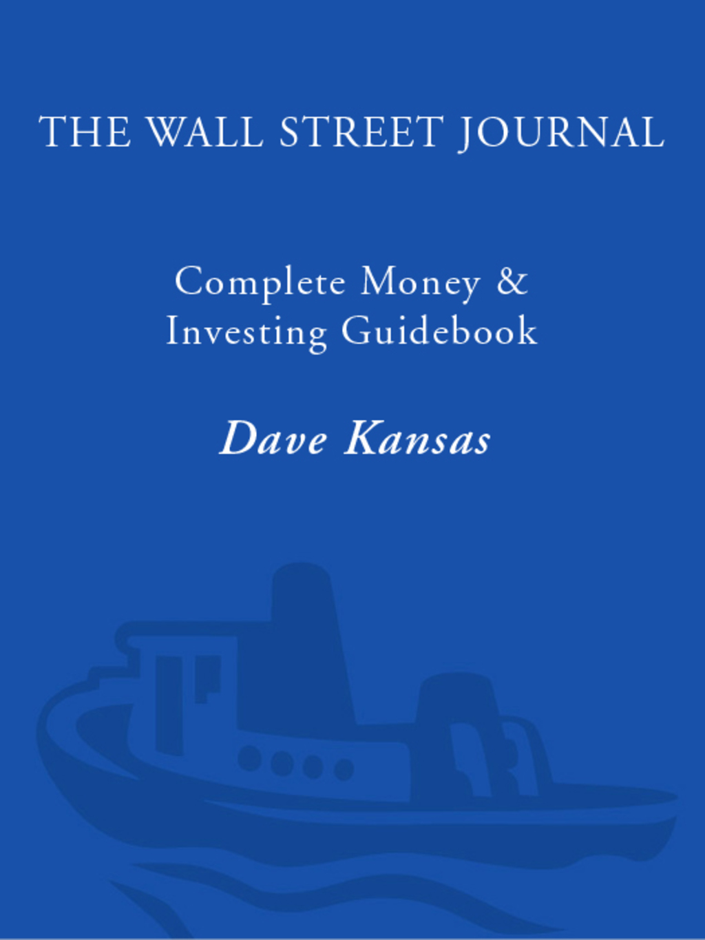 The Wall Street Journal Complete Money and Investing Guidebook - (PDF/EPUB Version)