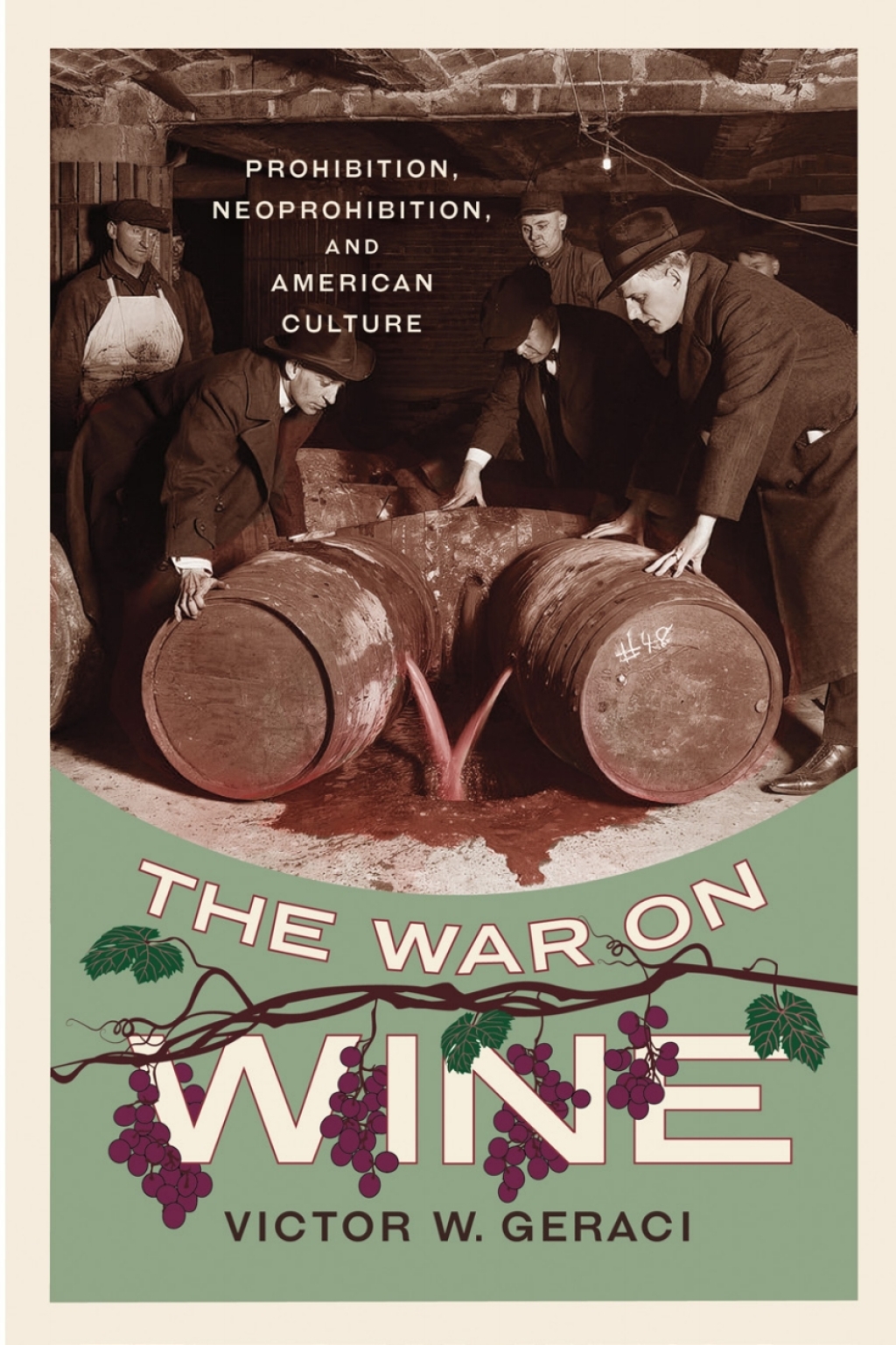 The War on Wine Prohibition, Neoprohibition, and American Culture - (PDF/EPUB Version)