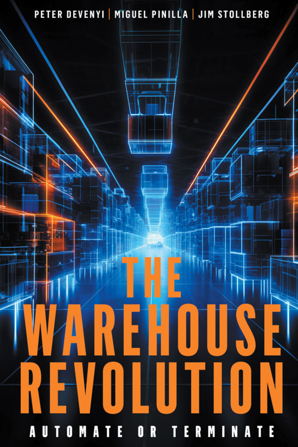 The Warehouse Revolution Automate or Terminate - (PDF/EPUB Version)