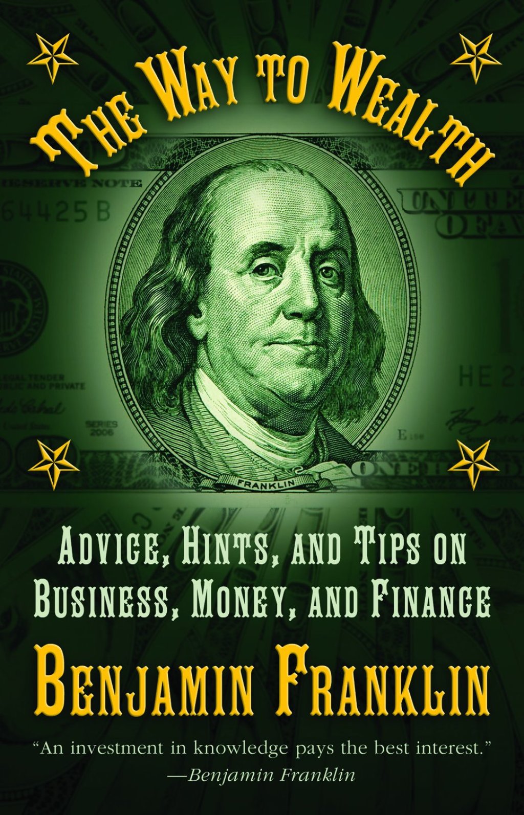 The Way to Wealth Advice, Hints, and Tips on Business, Money, and Finance - (PDF/EPUB Version)