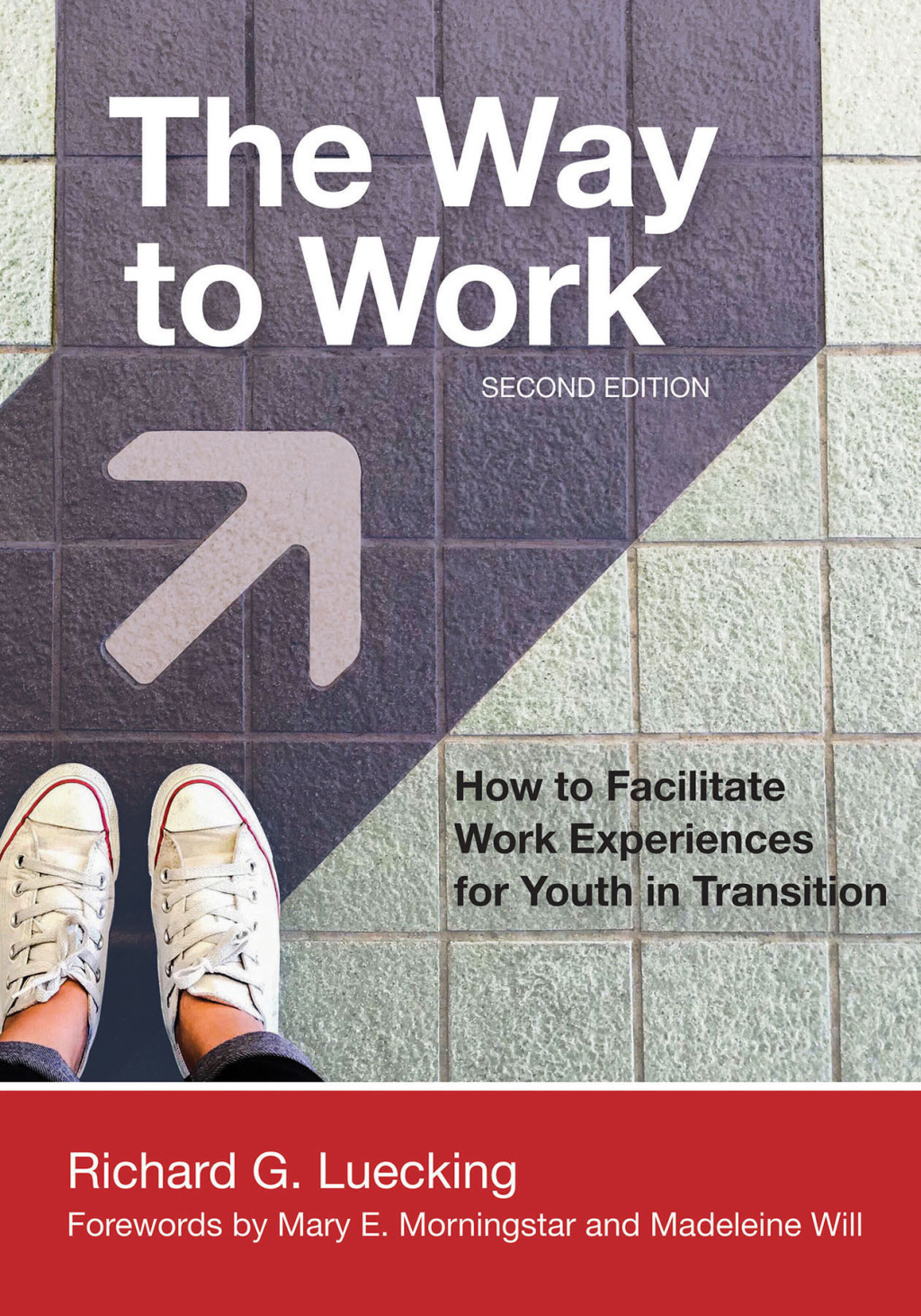 The Way to Work How to Facilitate Work Experiences for Youth in Transition 2nd Edition - (PDF/EPUB Version)