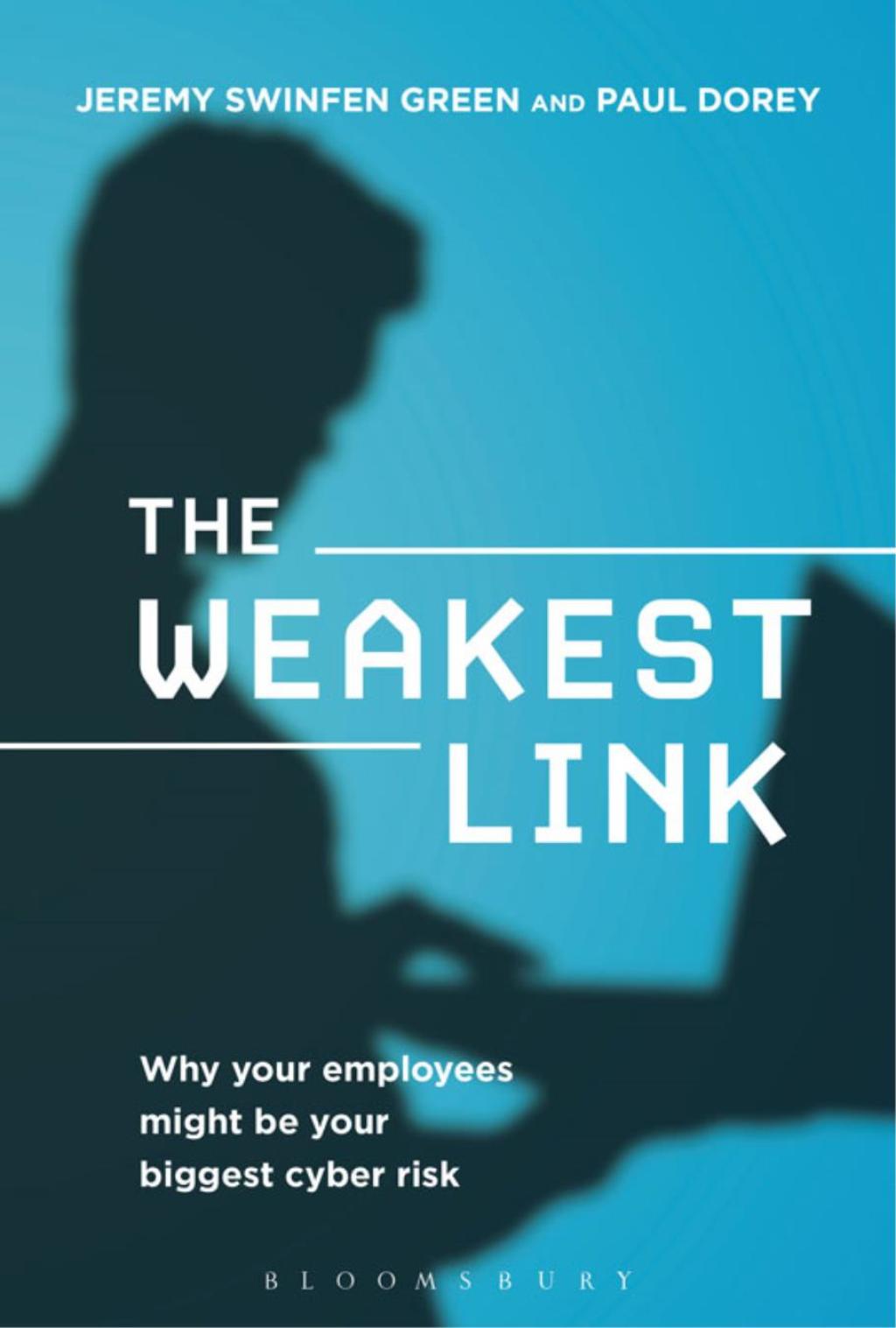 The Weakest Link Why Your Employees Might Be Your Biggest Cyber Risk 1st Edition - (PDF/EPUB Version)
