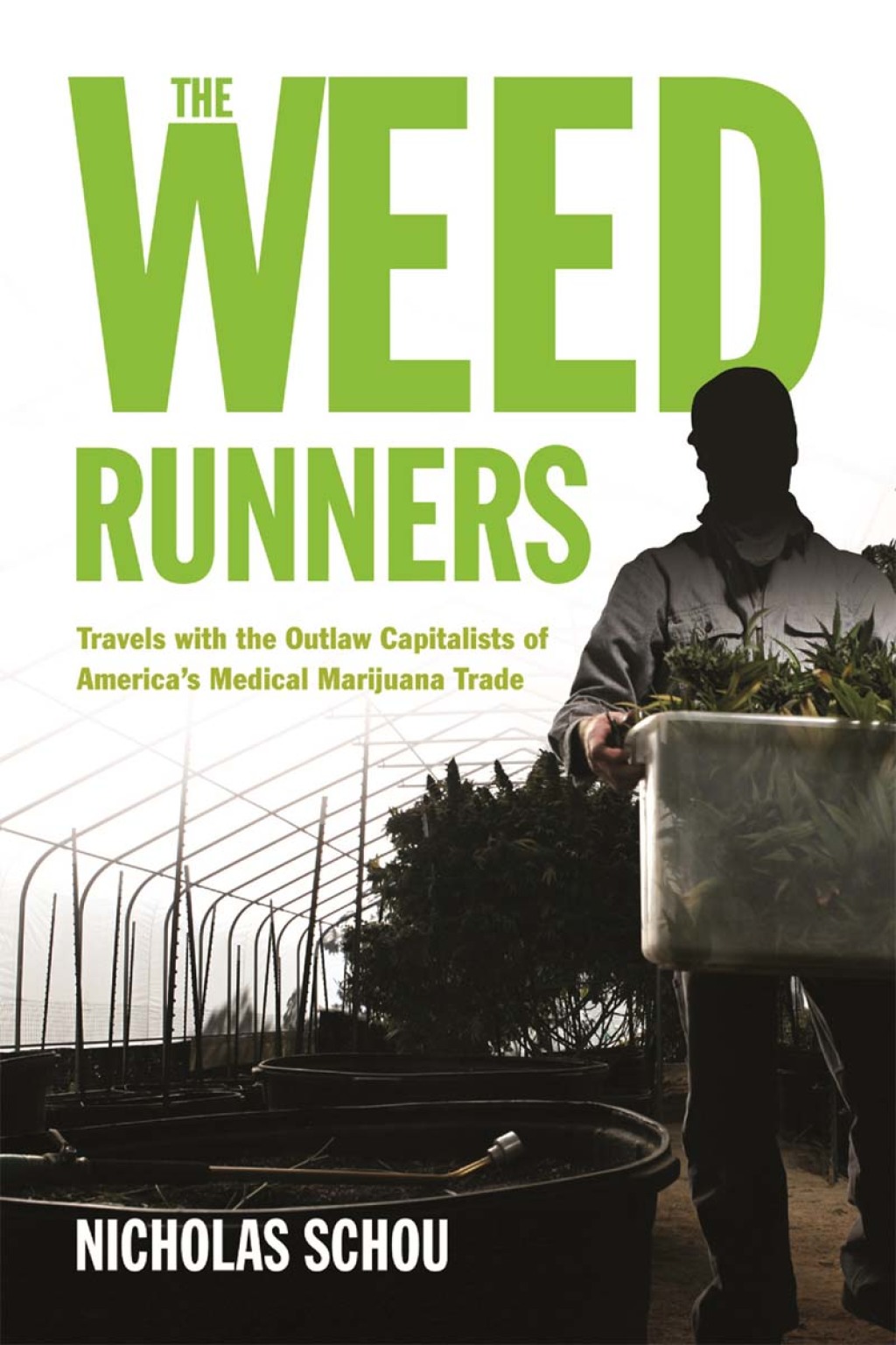 The Weed Runners Travels with the Outlaw Capitalists of America's Medical Marijuana Trade - (PDF/EPUB Version)