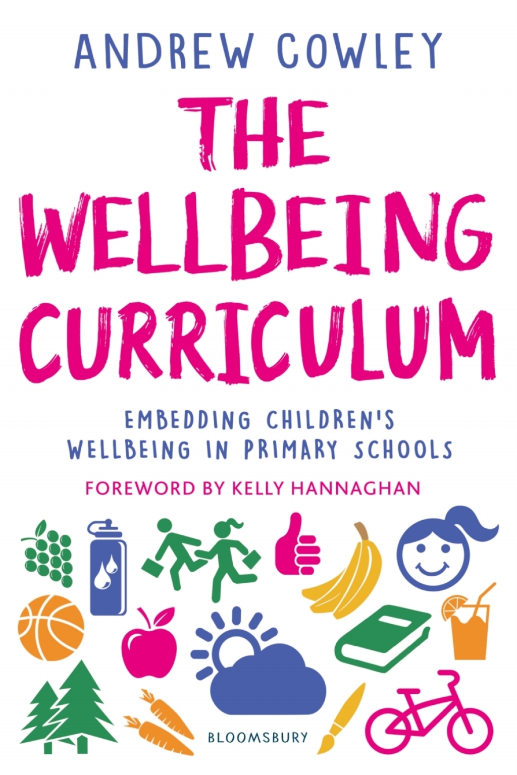 The Wellbeing Curriculum Embedding childrenâ€™s wellbeing in primary schools 1st Edition - (PDF/EPUB Version)