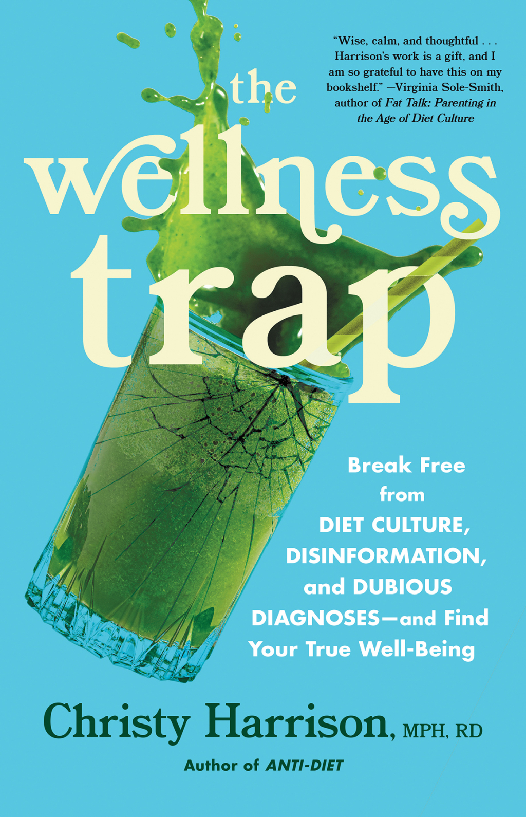 The Wellness Trap Break Free from Diet Culture, Disinformation, and Dubious Diagnoses, and Find Your True Well-Being - (PDF/EPUB Version)