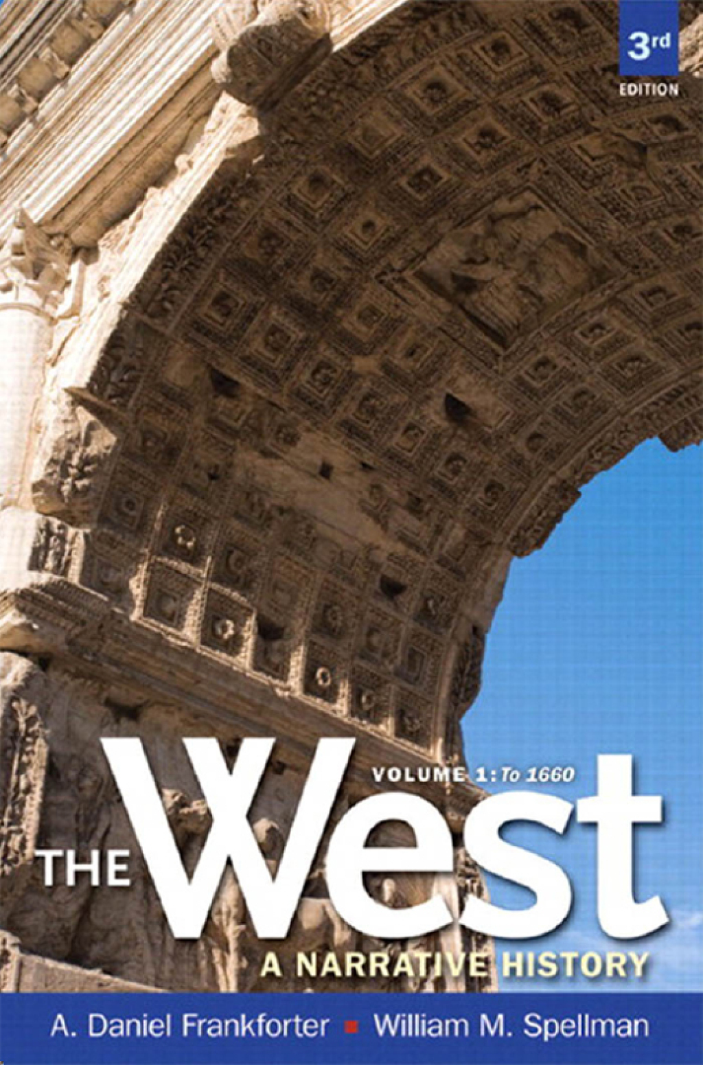 The West: A Narrative History to 1660, Volume 1 3rd Edition â€“ PDF/EPUB Version Downloadable