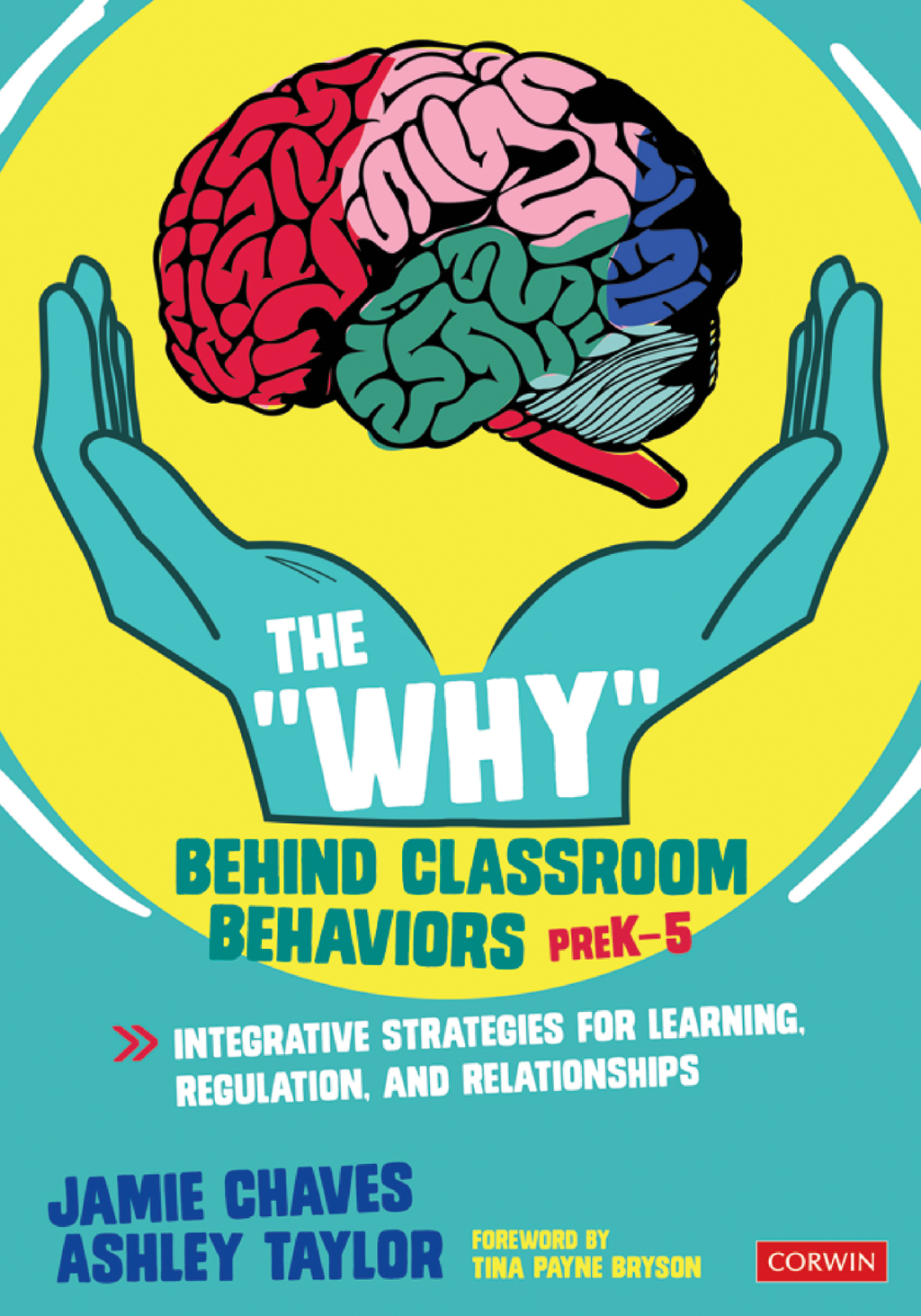 The "Why" Behind Classroom Behaviors, PreK-5 Integrative Strategies for Learning, Regulation, and Relationships 1st Edition - (PDF/EPUB Version)