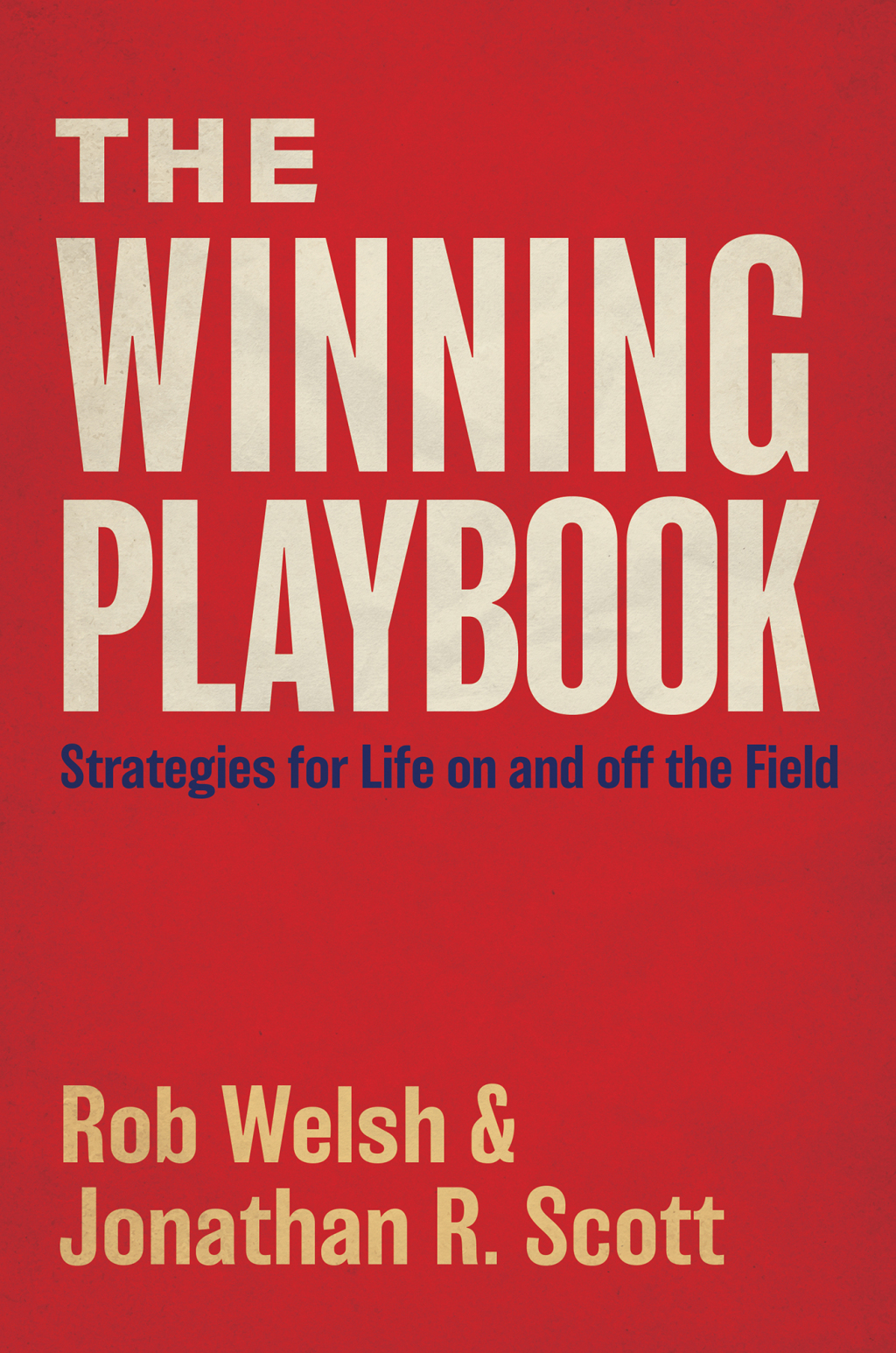 The Winning Playbook Strategies For Life On And Off The Field - (PDF/EPUB Version)