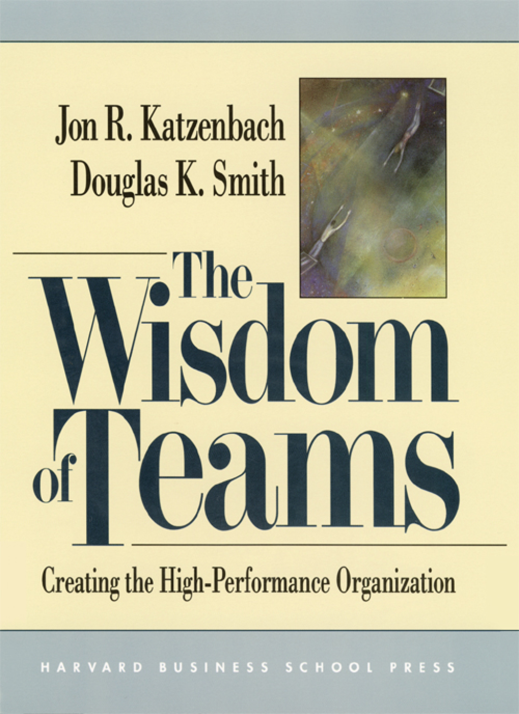 The Wisdom of Teams Creating the High-Performance Organization - (PDF/EPUB Version)