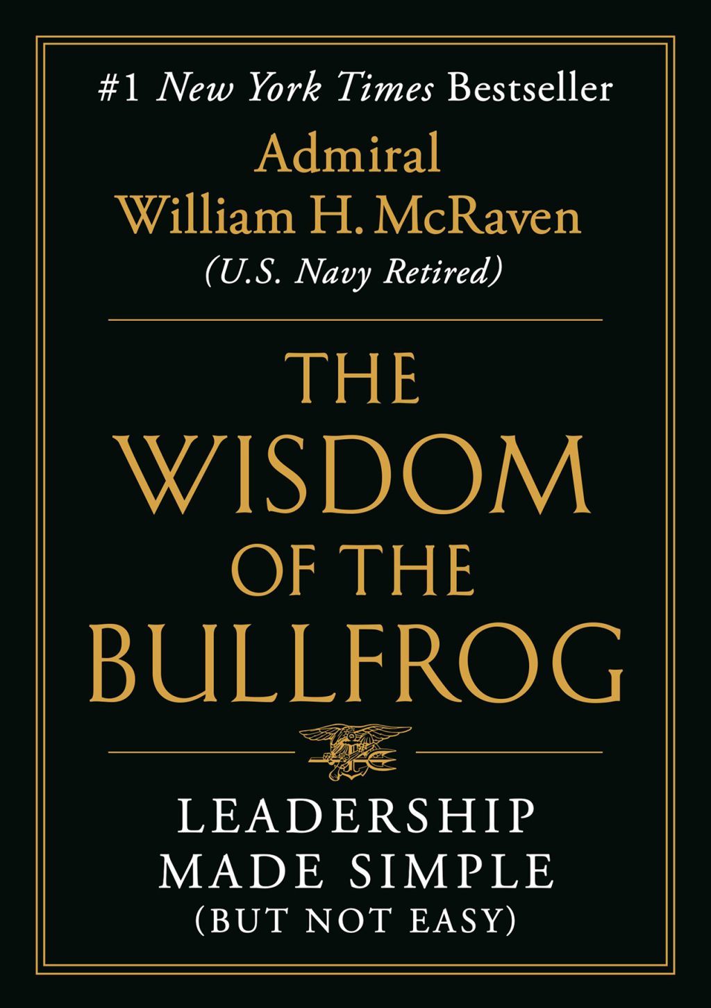 The Wisdom of the Bullfrog Leadership Made Simple (But Not Easy) - (PDF/EPUB Version)