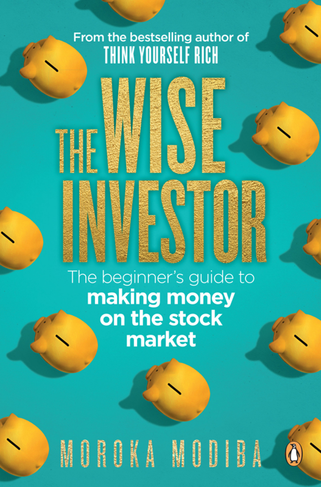 The Wise Investor The beginnerâ€™s guide to making money on the stock market 1st Edition - (PDF/EPUB Version)