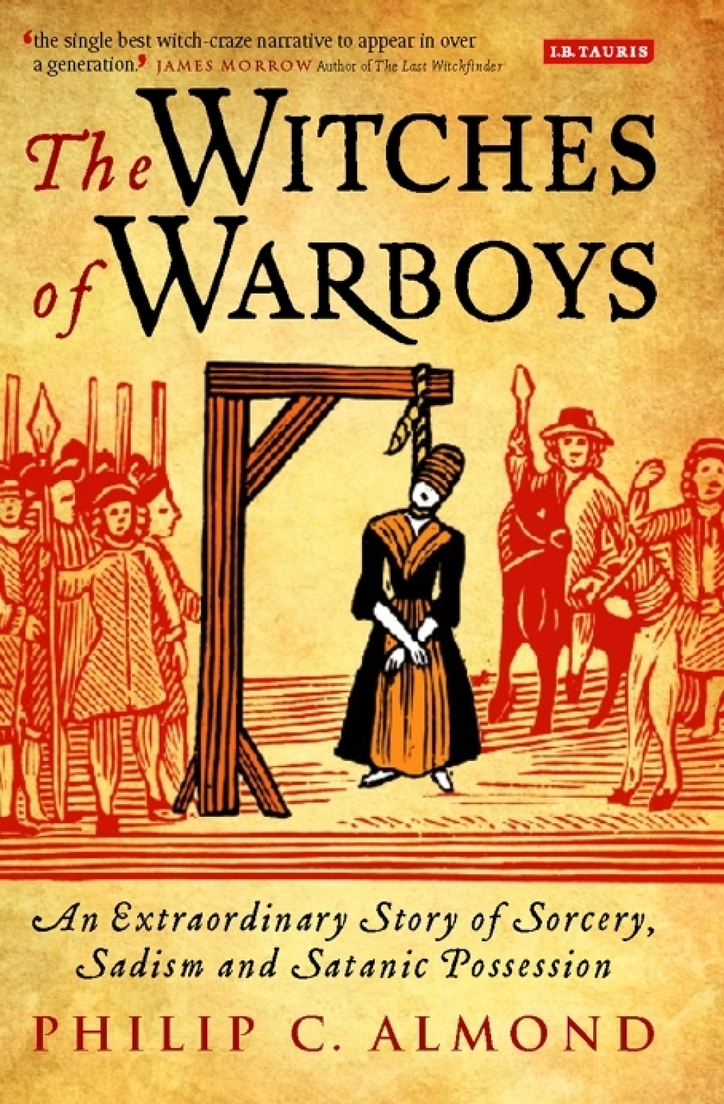The Witches of Warboys An Extraordinary Story of Sorcery, Sadism and Satanic Possession in Elizabethan England 1st Edition â€“ PDF/EPUB Version Downloadable