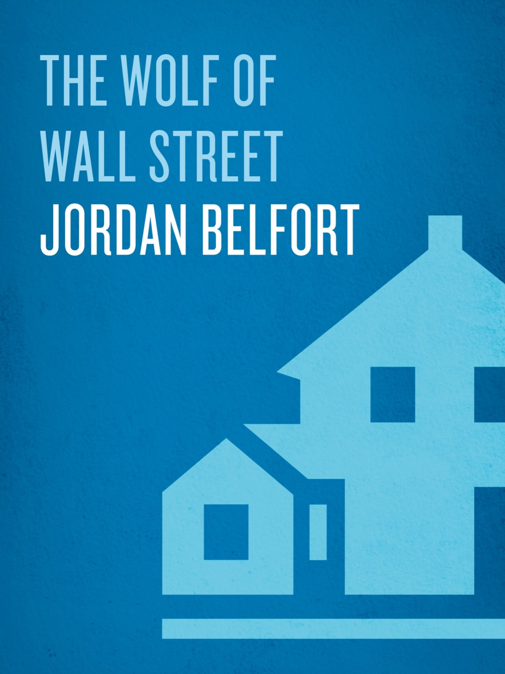 The Wolf of Wall Street - (PDF/EPUB Version)