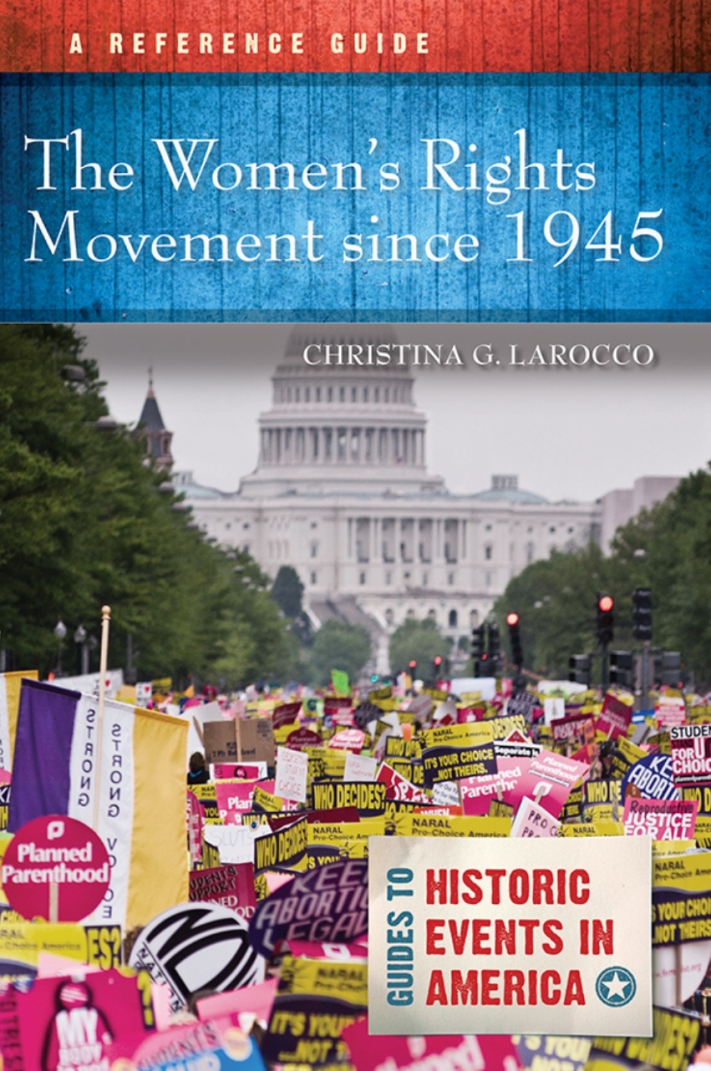The Women’s Rights Movement since 1945 A Reference Guide 1st Edition â ...