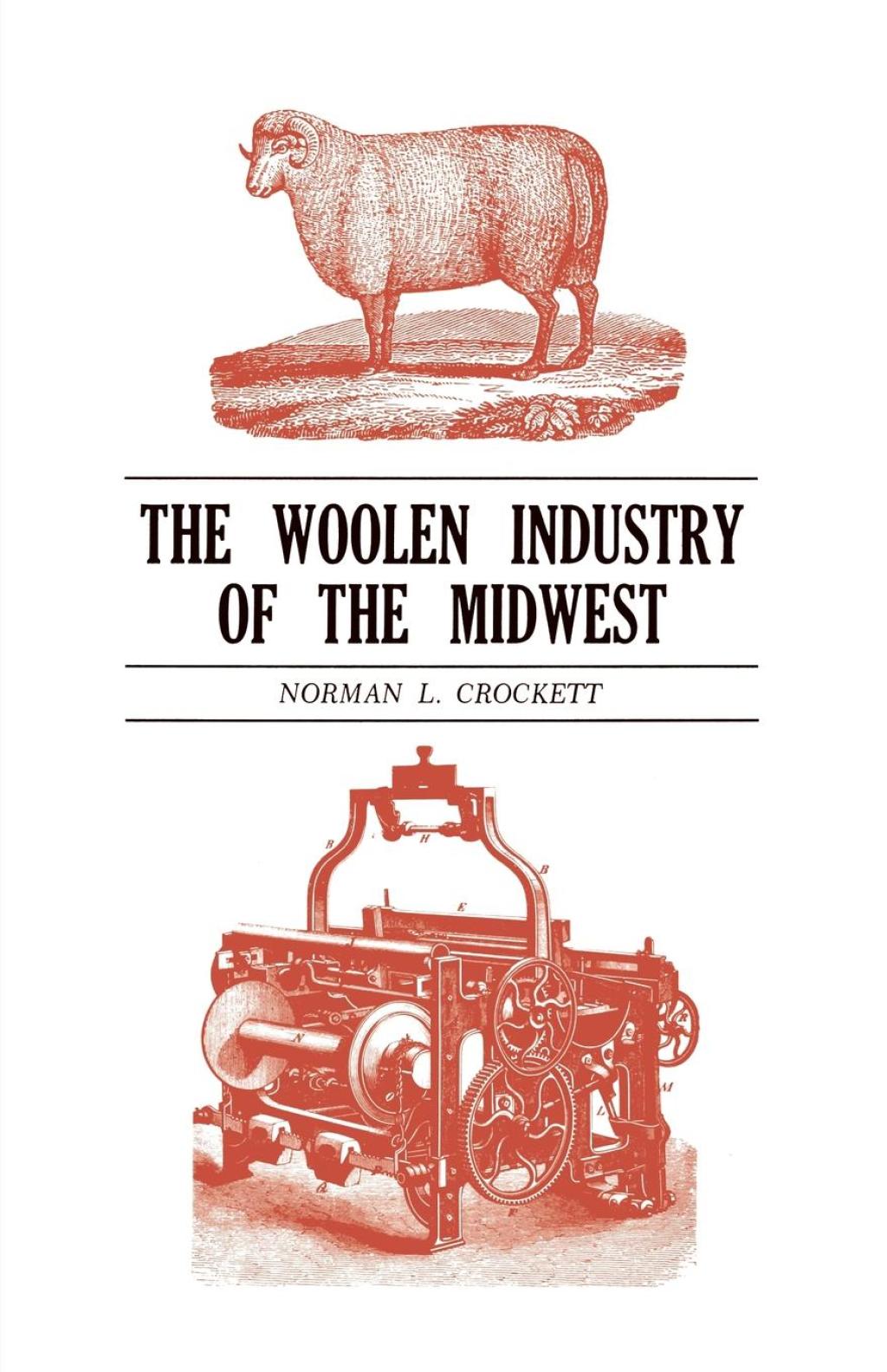 The Woolen Industry of the Midwest - (PDF/EPUB Version)