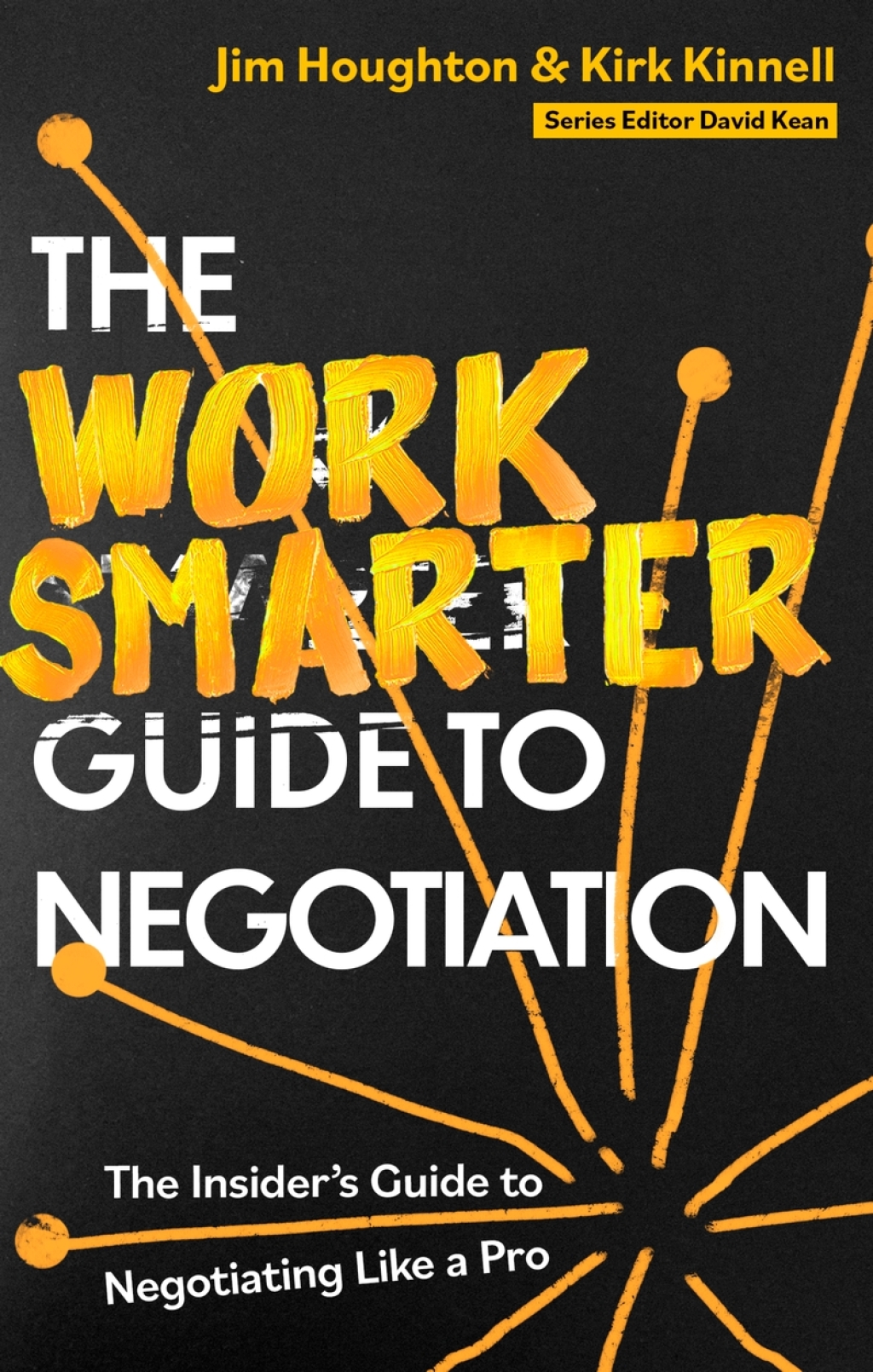 The Work Smarter Guide to Negotiation The Insider's Guide to Negotiating Like a Pro - (PDF/EPUB Version)