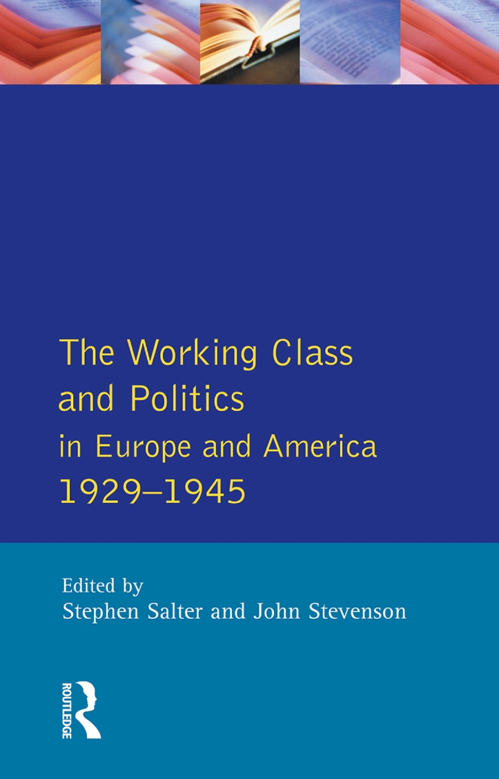 The Working Class and Politics in Europe and America 1929-1945 1st Edition â€“ PDF/EPUB Version Downloadable