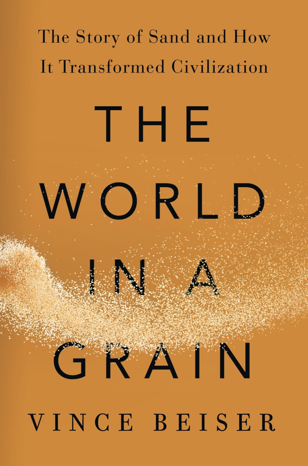 The World in a Grain The Story of Sand and How It Transformed Civilization - (PDF/EPUB Version)
