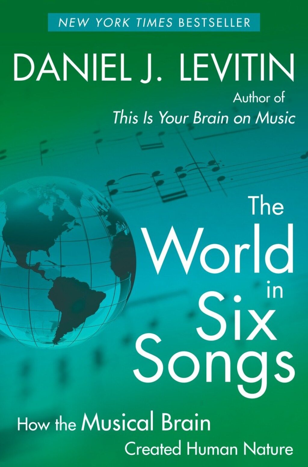 The World in Six Songs How the Musical Brain Created Human Nature - (PDF/EPUB Version)