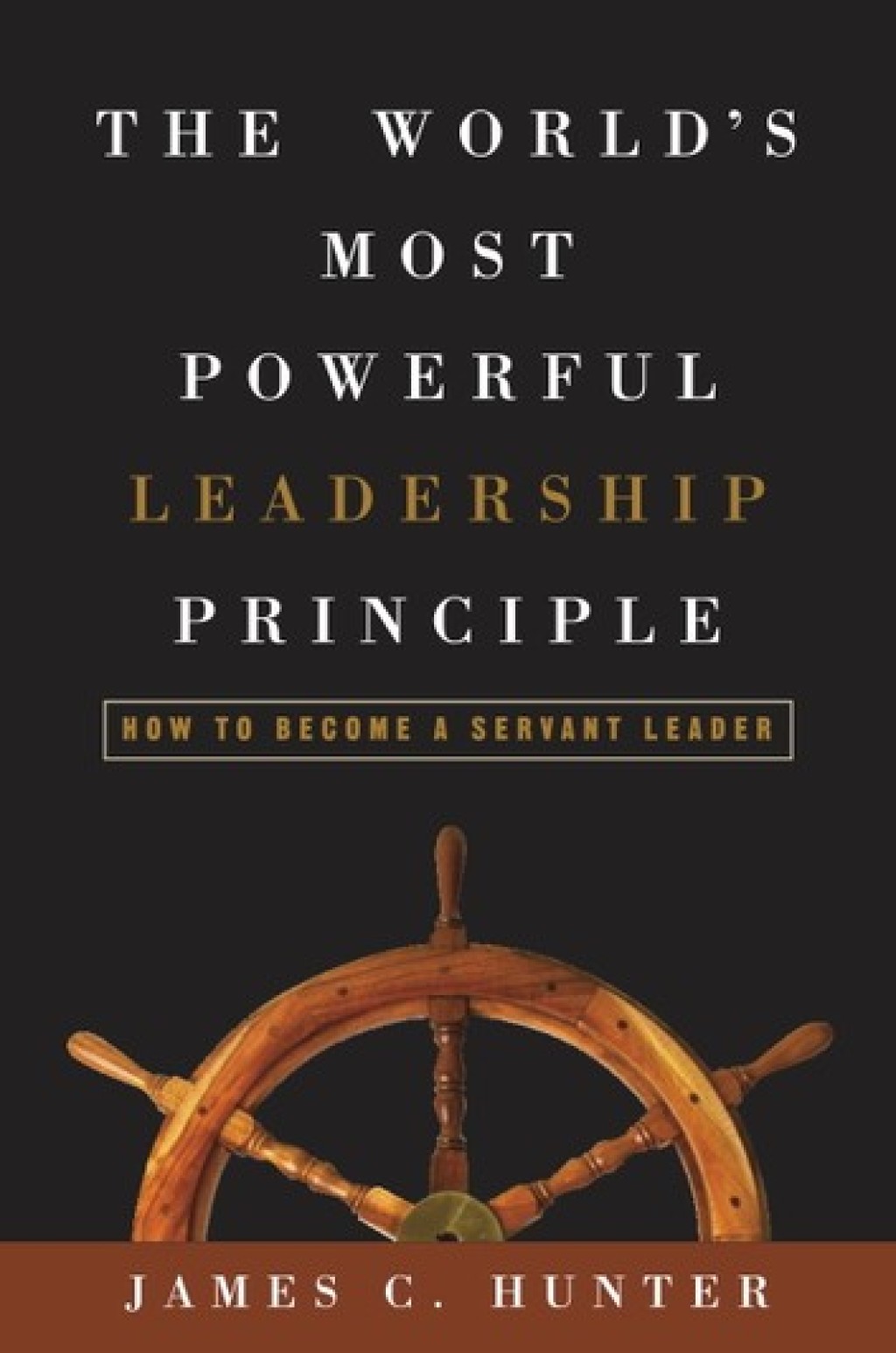 The World's Most Powerful Leadership Principle How to Become a Servant Leader - (PDF/EPUB Version)