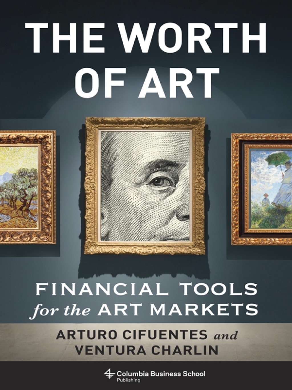 The Worth of Art Financial Tools for the Art Markets - (PDF/EPUB Version)